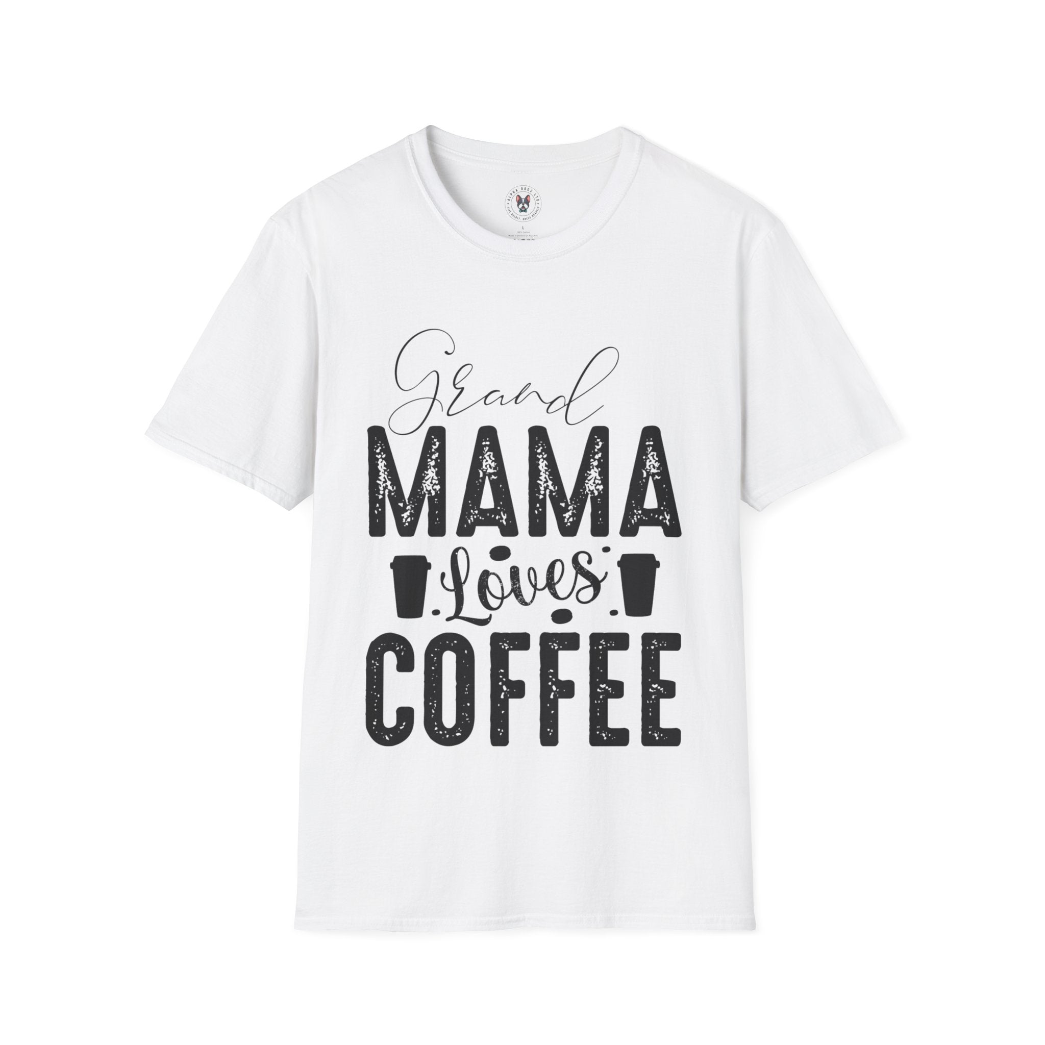 "GRAND MAMA LOVES COFFEE" Unisex Soft style T-Shirt