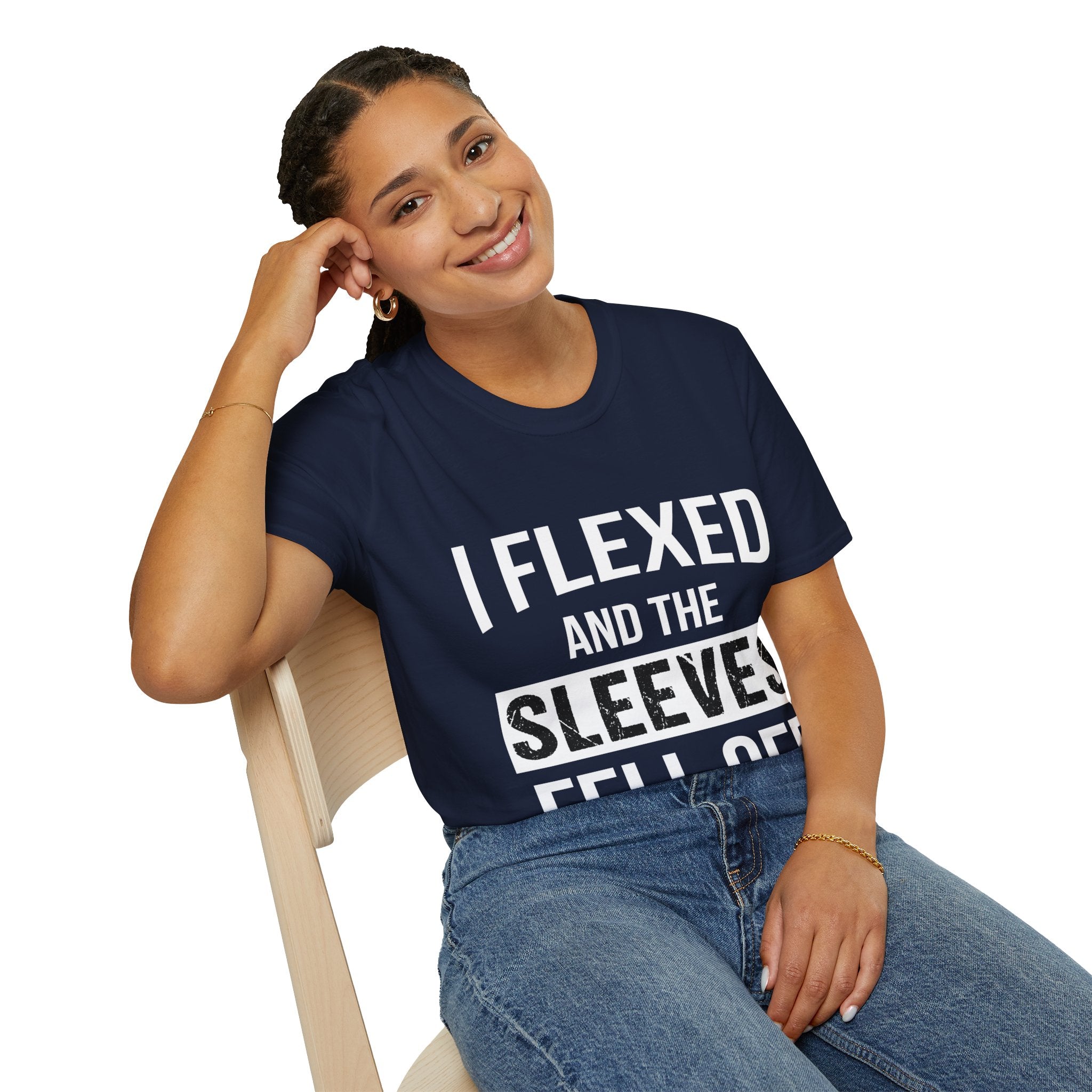 "I Flexed And The Sleeves Fell Off" Unisex Soft Style T-Shirt