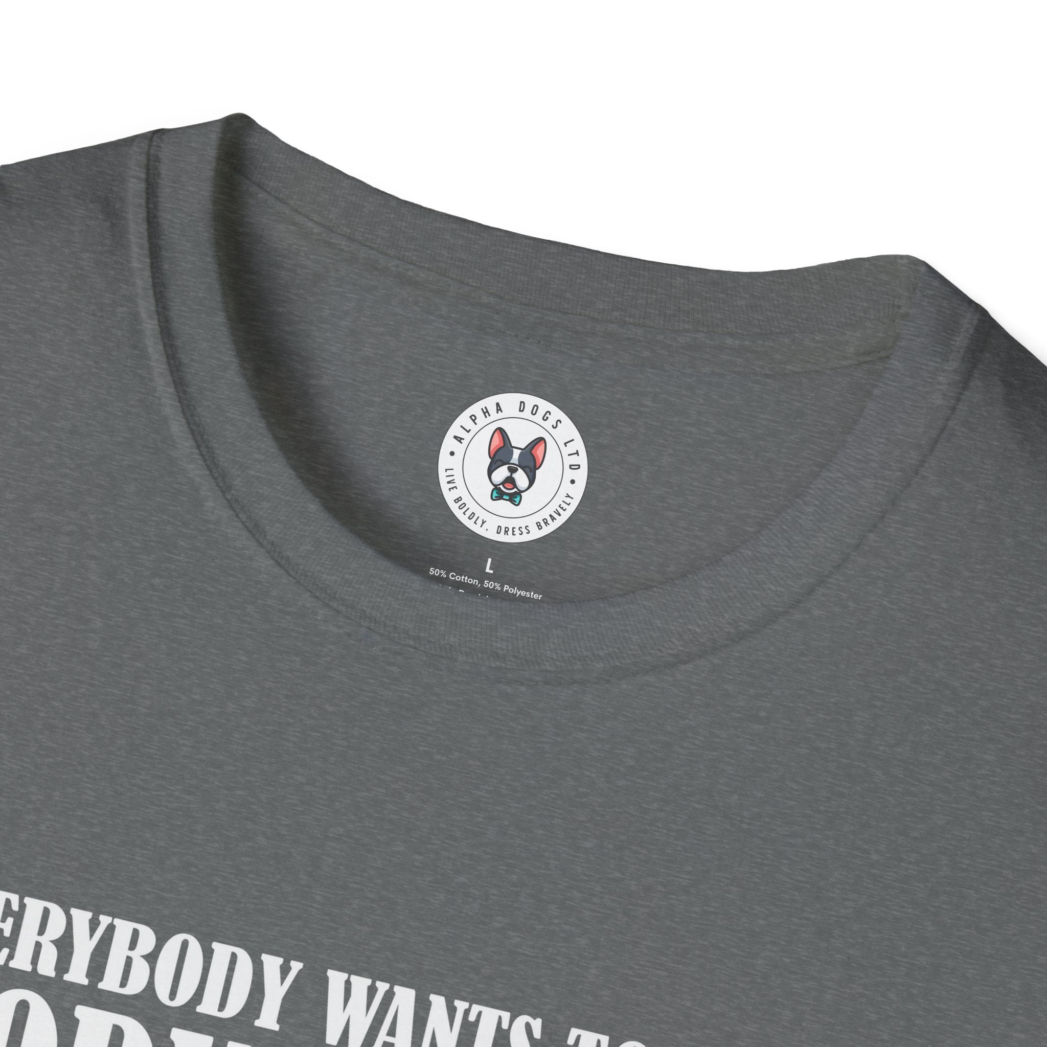 "Everybody Wants To Be A BodyBuilder" Unisex Soft style T-Shirt