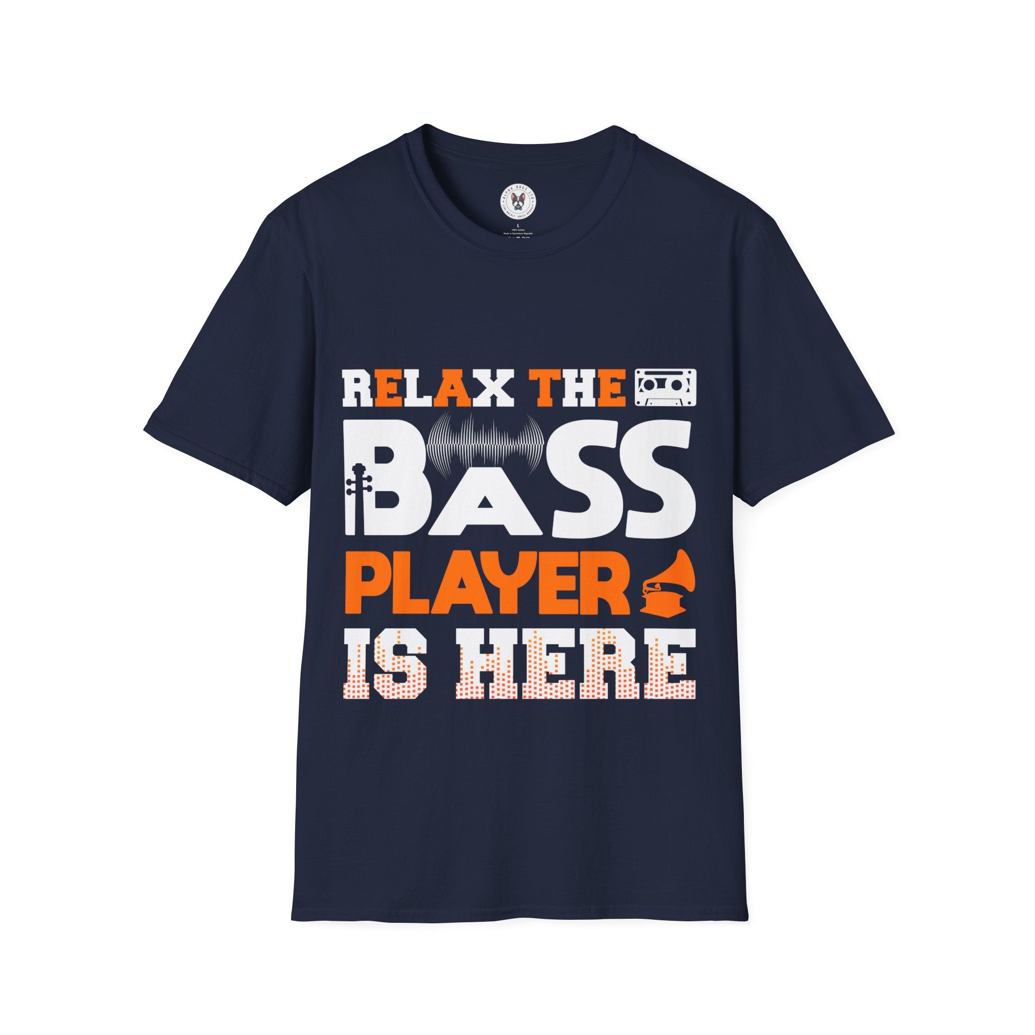 "Relax The Bass Player Is Here" Unisex Soft style T-Shirt