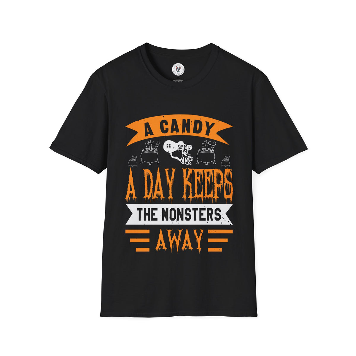 "A CANDY A DAY KEEPS THE MONSTERS AWAY" Unisex Soft style T-Shirt