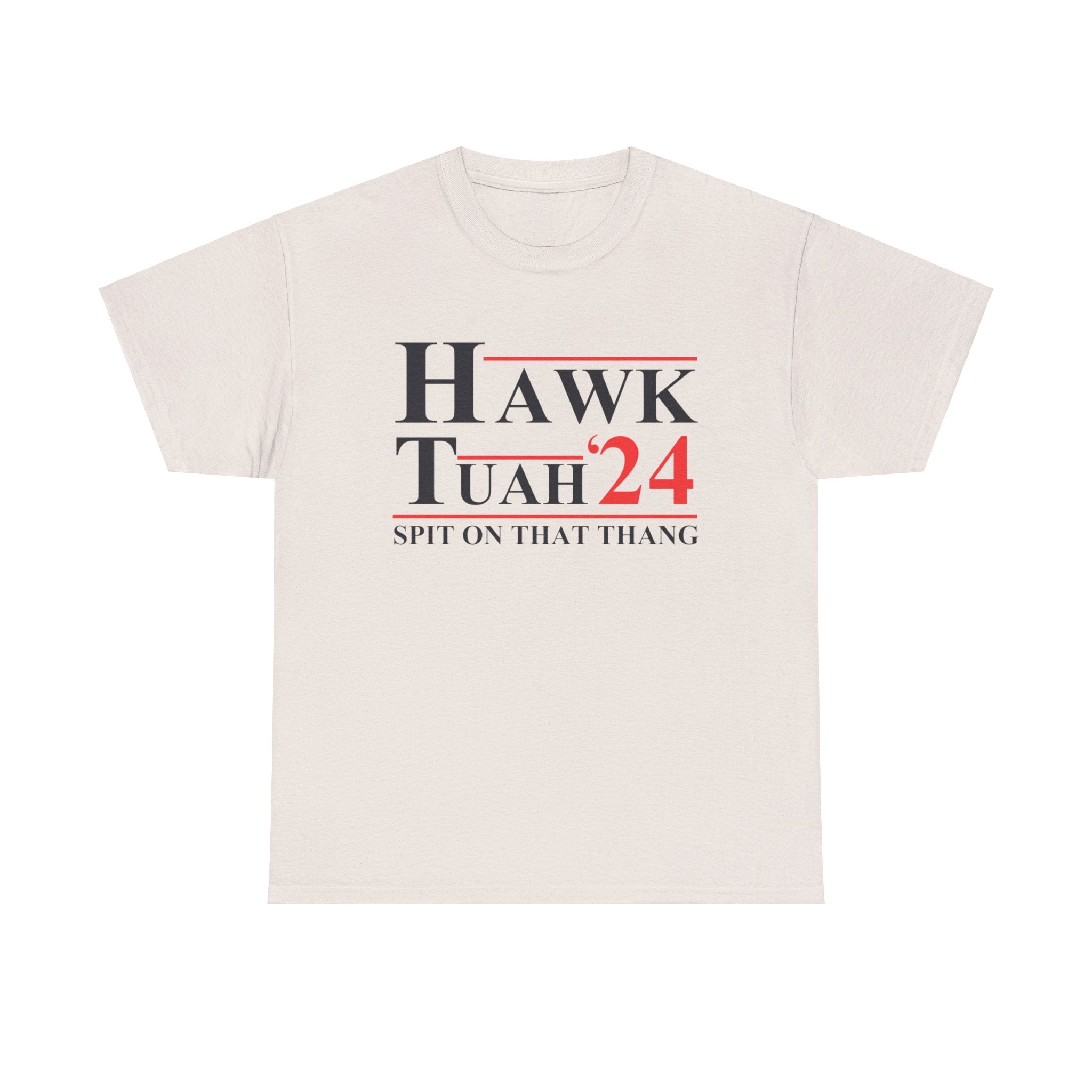 HAWK TUAH - SPIT ON THAT THANG Heavy Cotton Tee