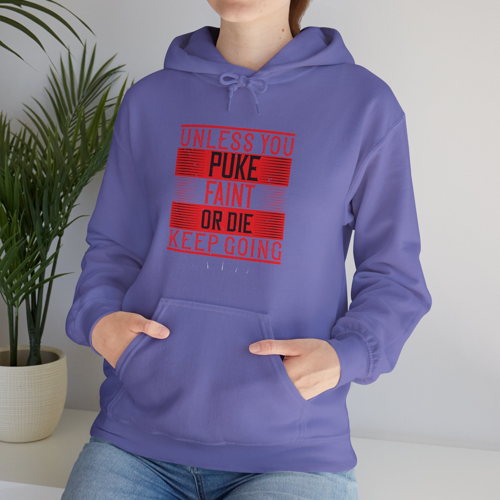 "Unless you puke, faint, or die, keep going" Unisex Heavy Blend™ Hooded Sweatshirt