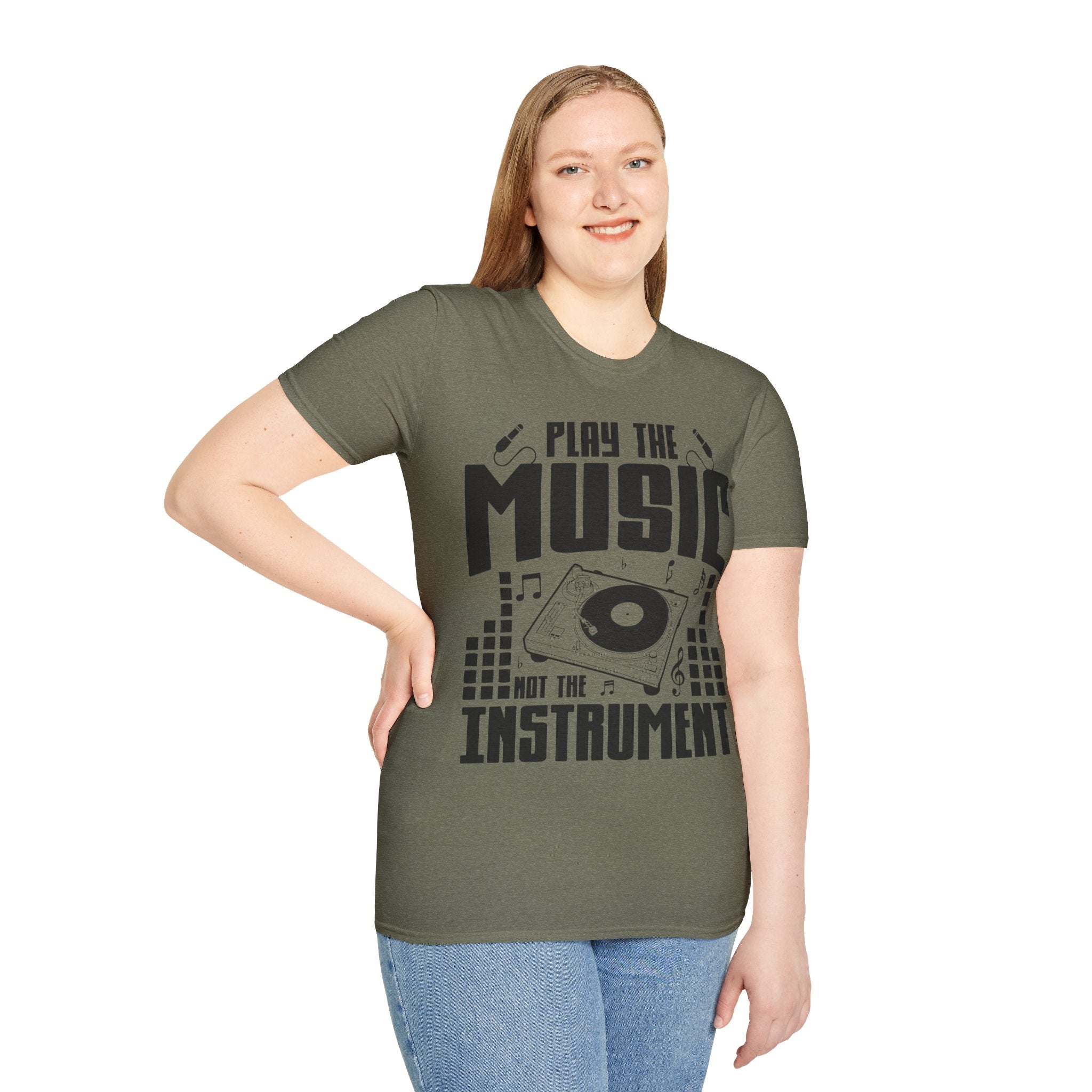 "Play The Music Not The Instrument"  Unisex Soft style T-Shirt