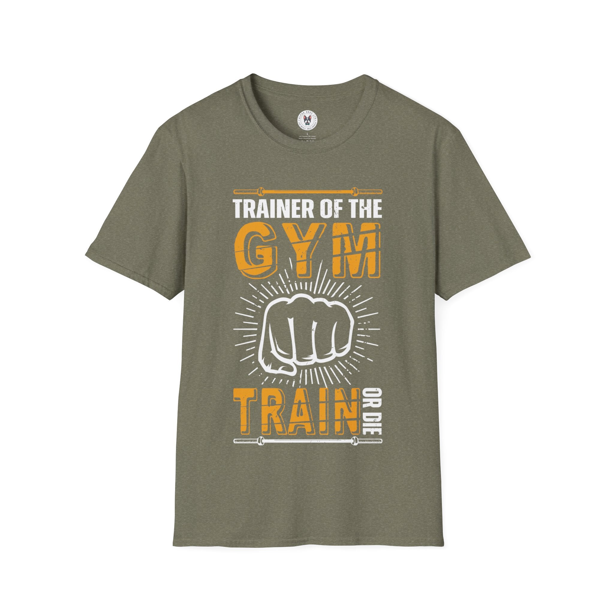 "Trainer Of The Gym TrainOr Die" Unisex Soft style T-Shirt