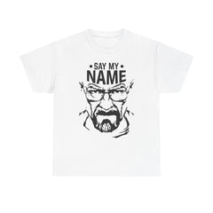 "Say My Name" Breaking Bad Unisex Heavy Cotton Tee