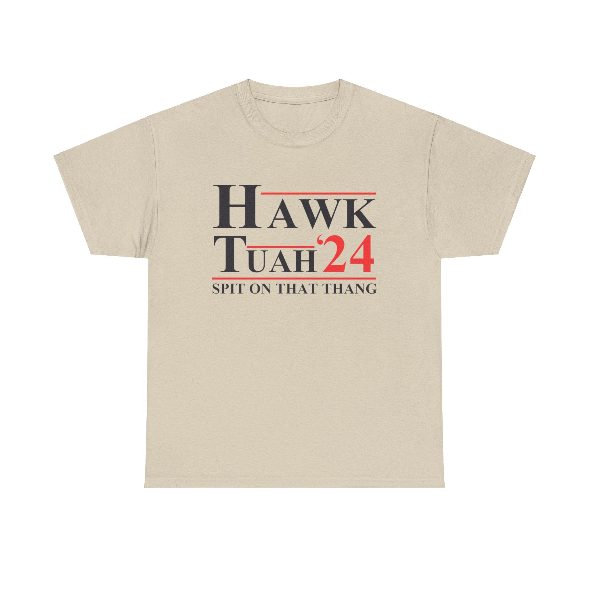 HAWK TUAH - SPIT ON THAT THANG Heavy Cotton Tee