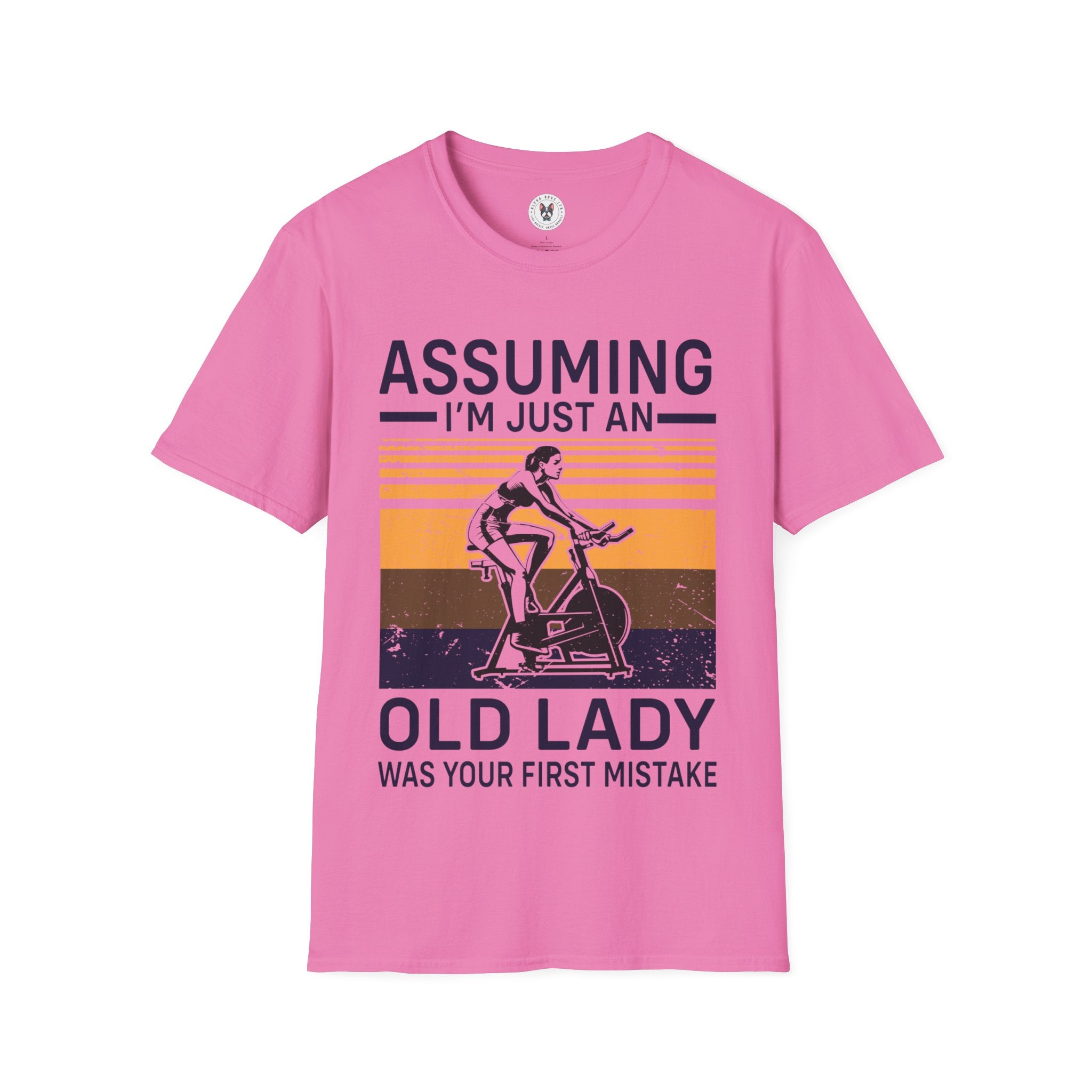 "Assuming I M Just An Old Lady Was Your First Mistake" Unisex Soft style T-Shirt