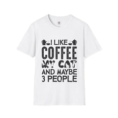 "I LIKE COFFEE MY CAT AND MAYBE 3 PEOPLE" Unisex Soft style T-Shirt