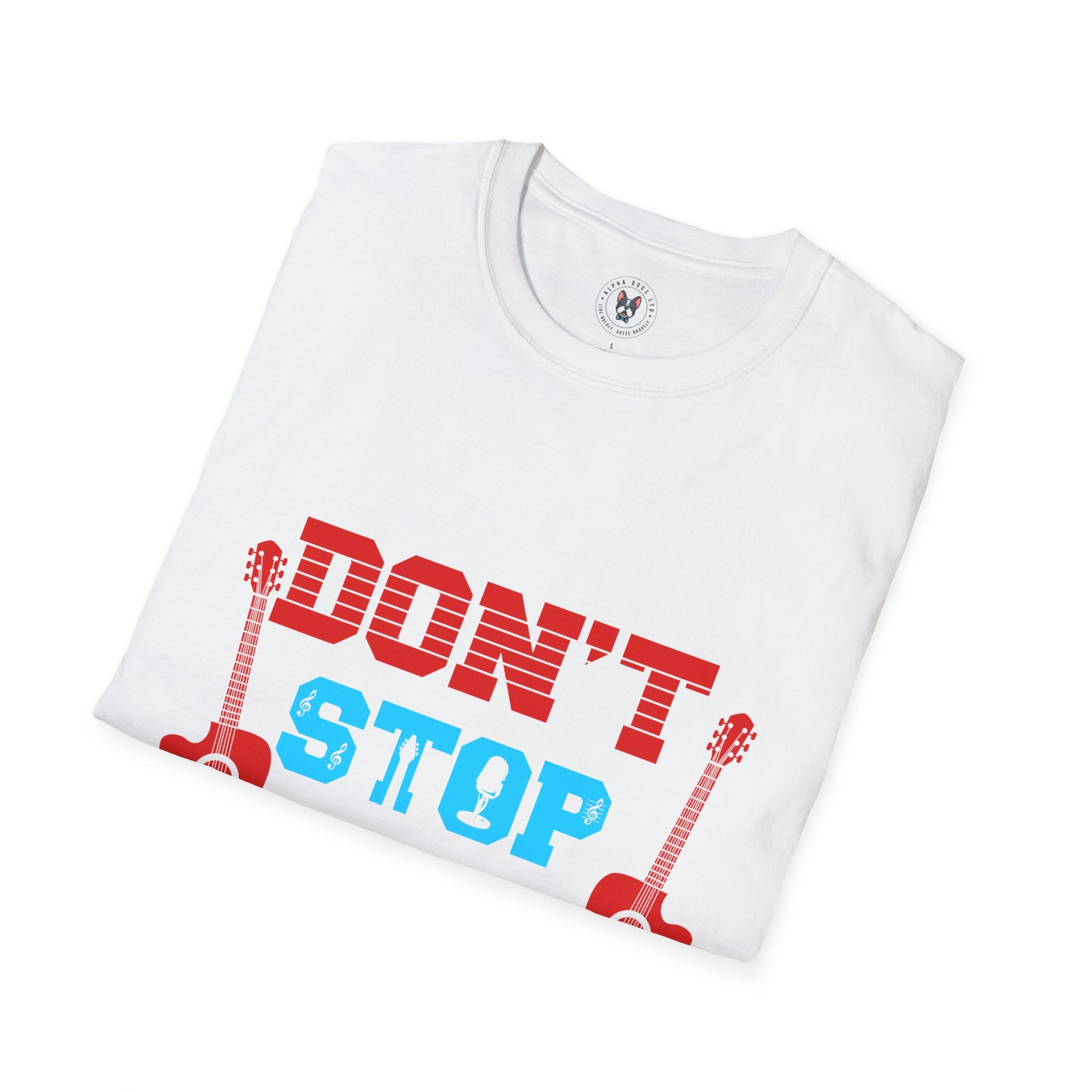 "Don't Stop The Music" Unisex Soft style T-Shirt