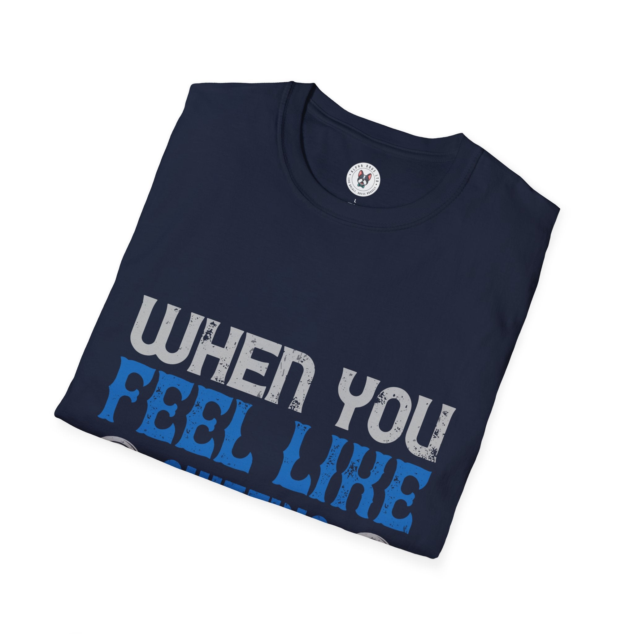 "When you feel like quitting think about why you started" Unisex Soft style T-Shirt