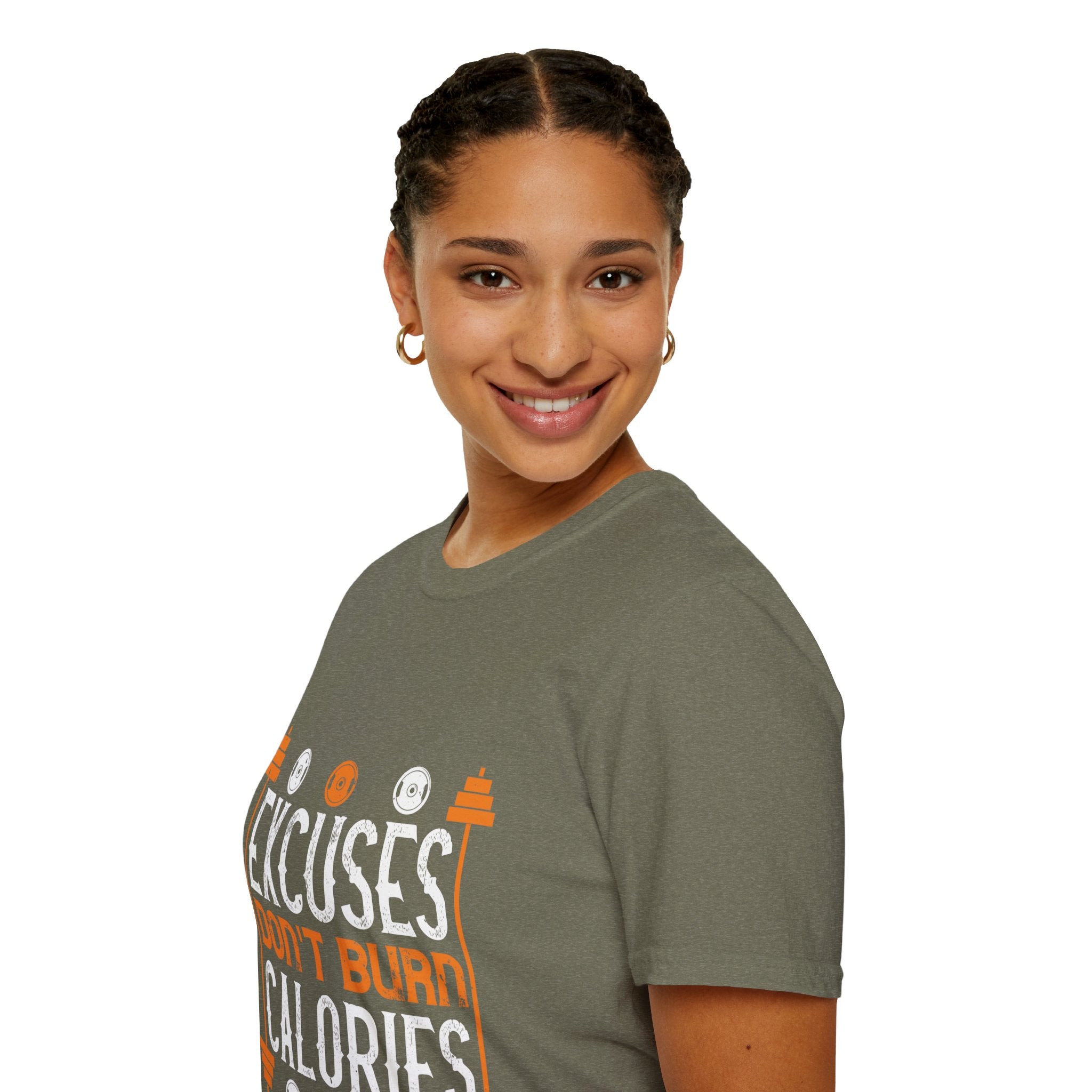 "Excuses Don't Burn Calories" Unisex Soft style T-Shirt