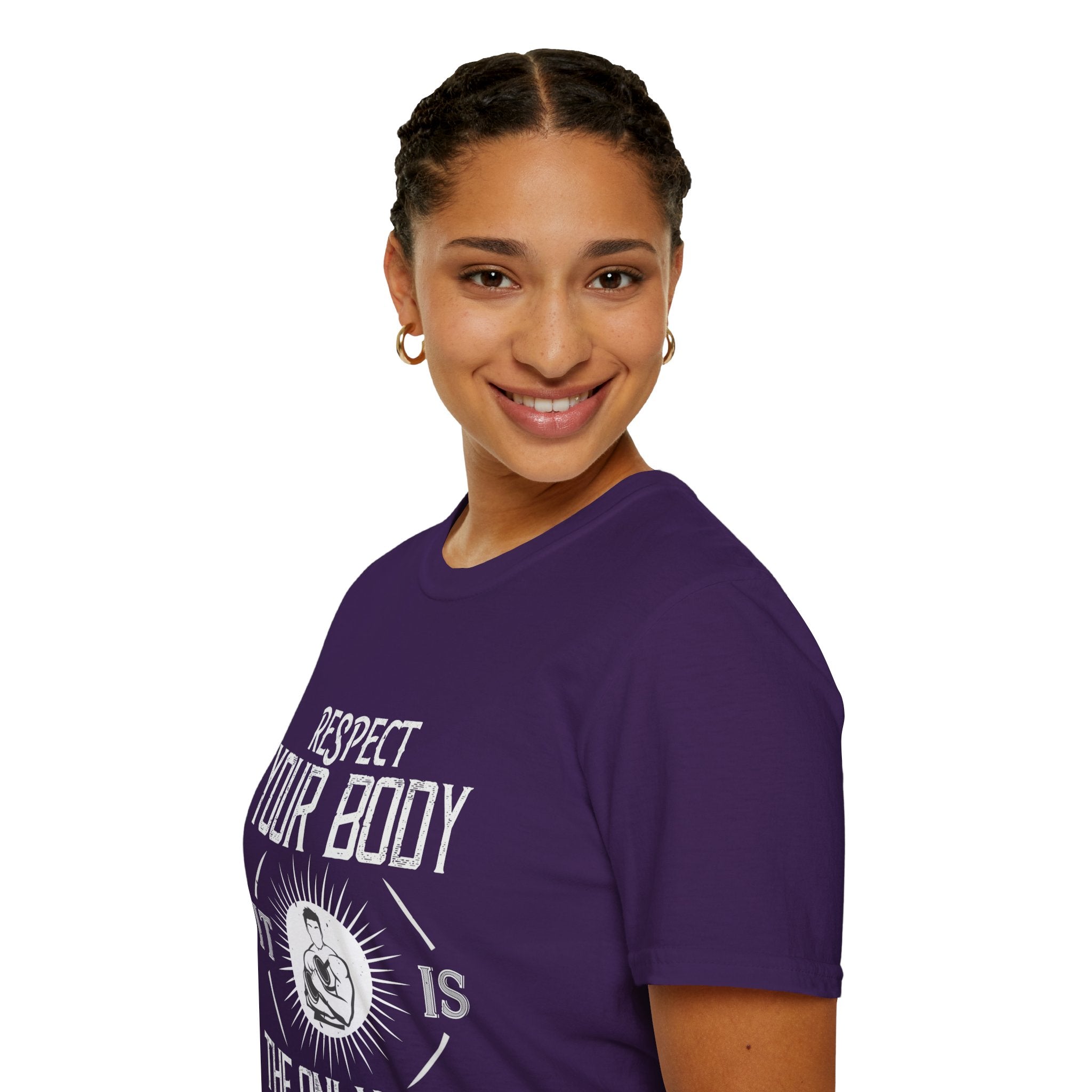 "Respect Your Body It Is the Only One You Get"  Unisex Soft style T-Shirt