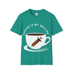 "COFFEE IS MY VACCINE" Unisex Soft style T-Shirt