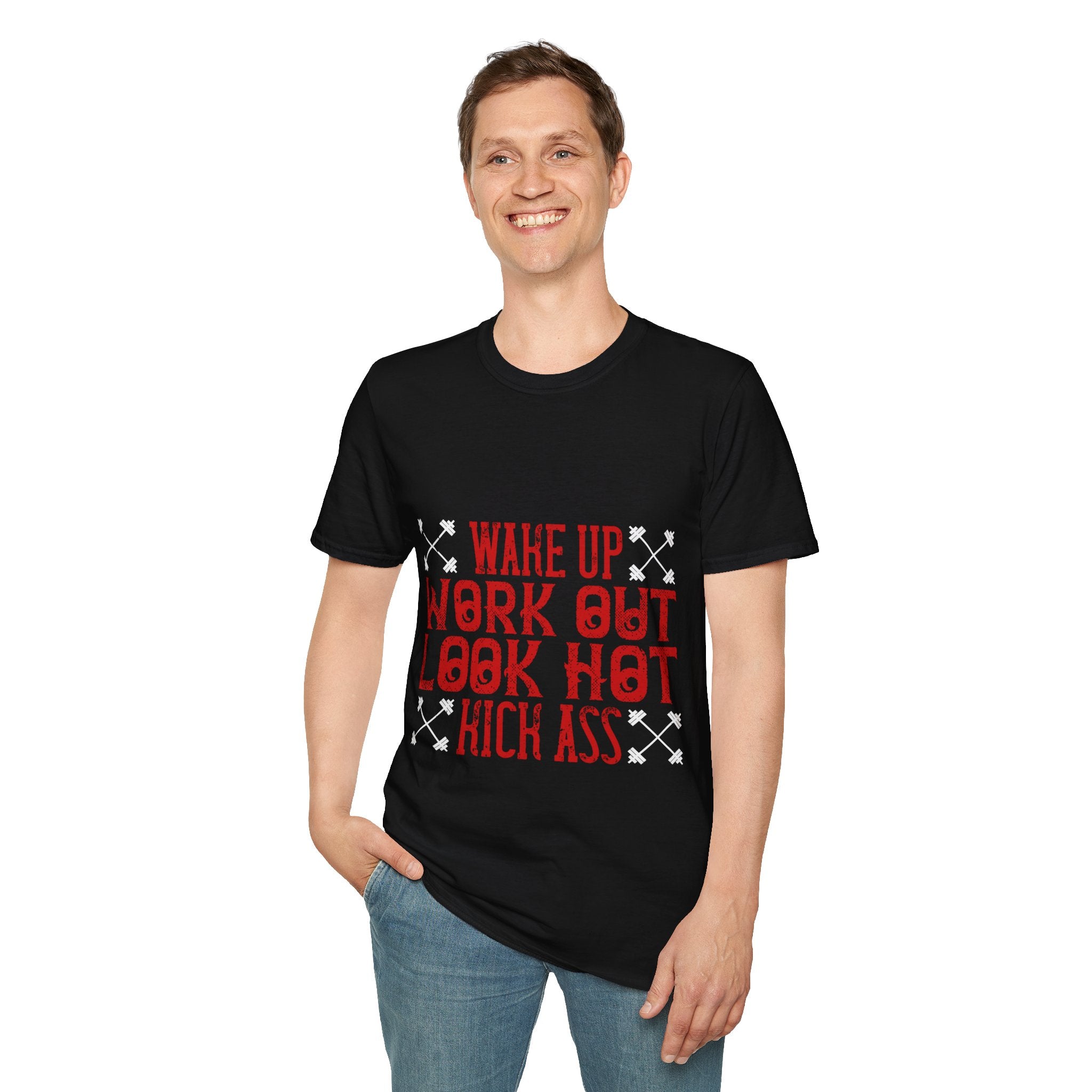 "Wake up. Work out. Look hot. Kick ass" Unisex Soft style T-Shirt