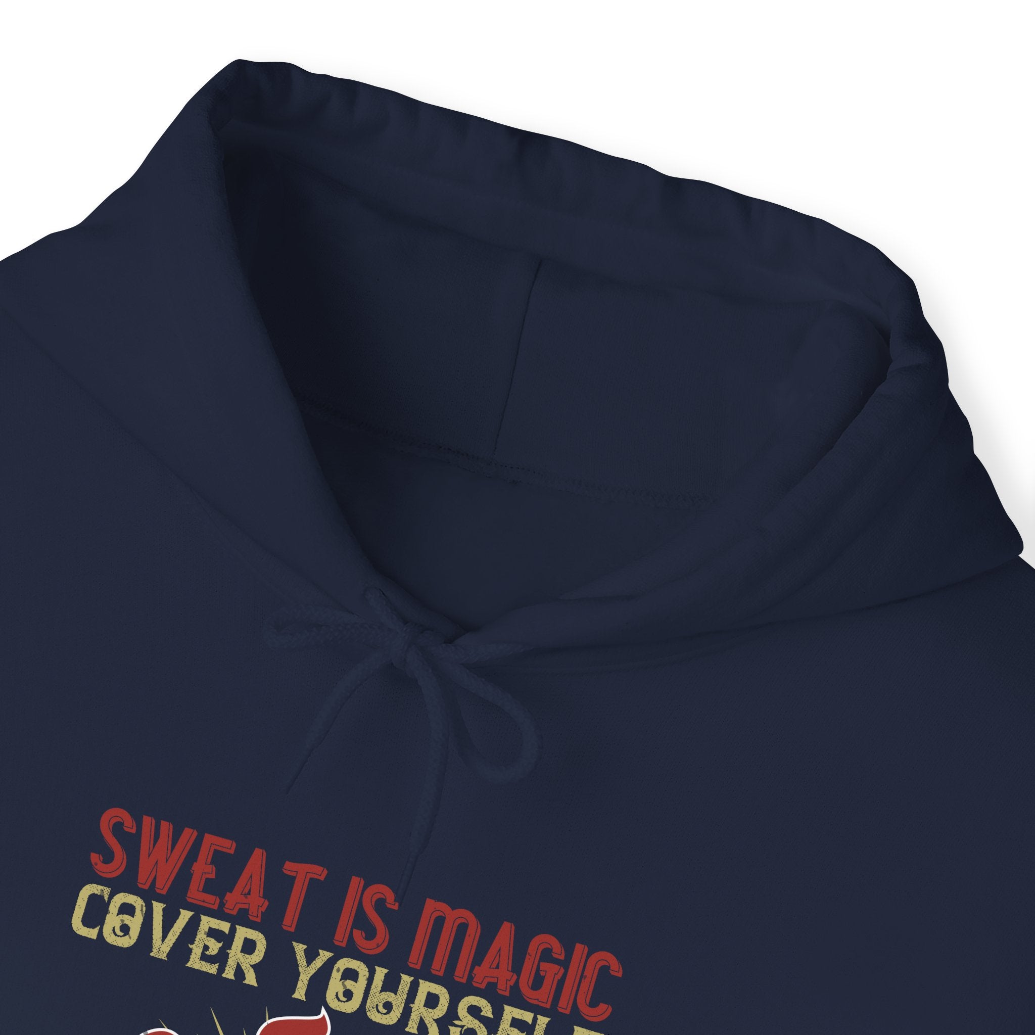 "Sweat is magic Cover yourself in it daily to grant your wishes"  Unisex Heavy Blend™ Hooded Sweatshirt