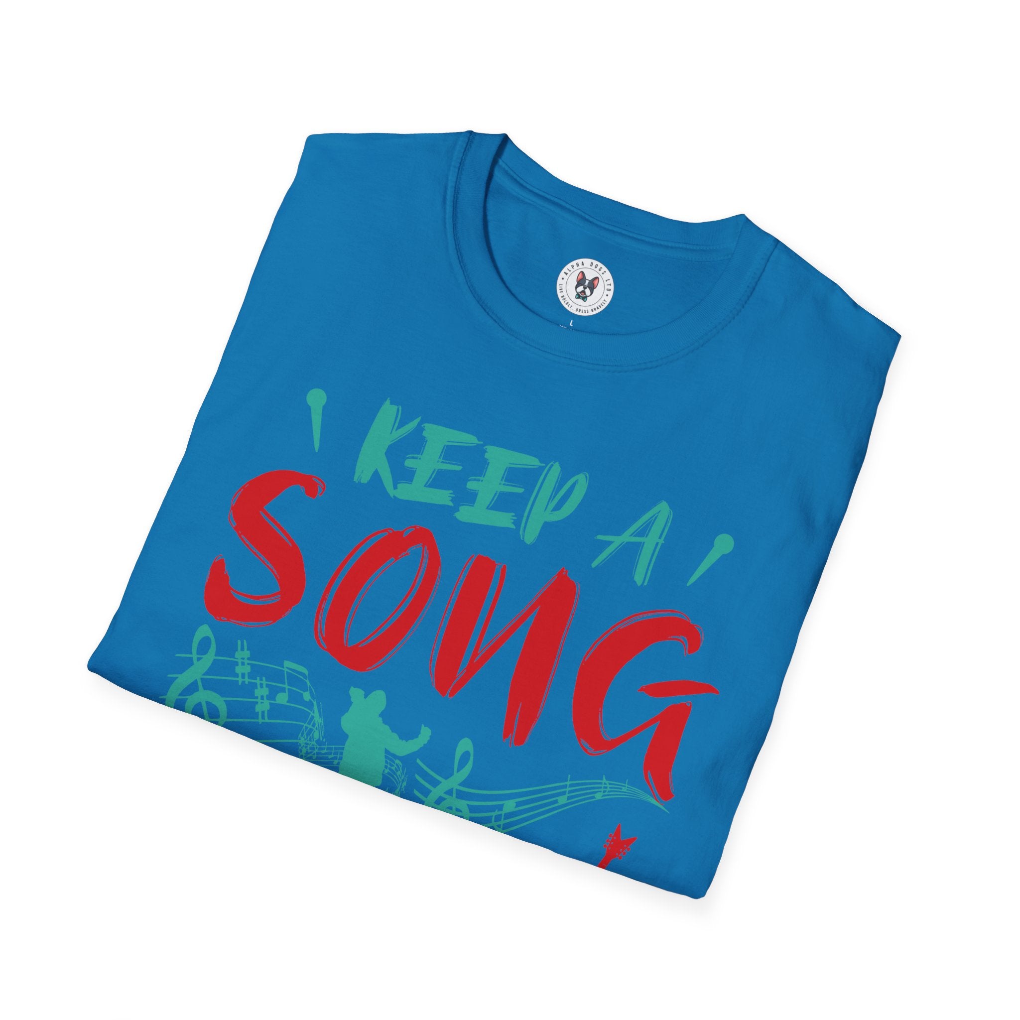 "Keep A Song In Your Heart" Unisex Soft style T-Shirt