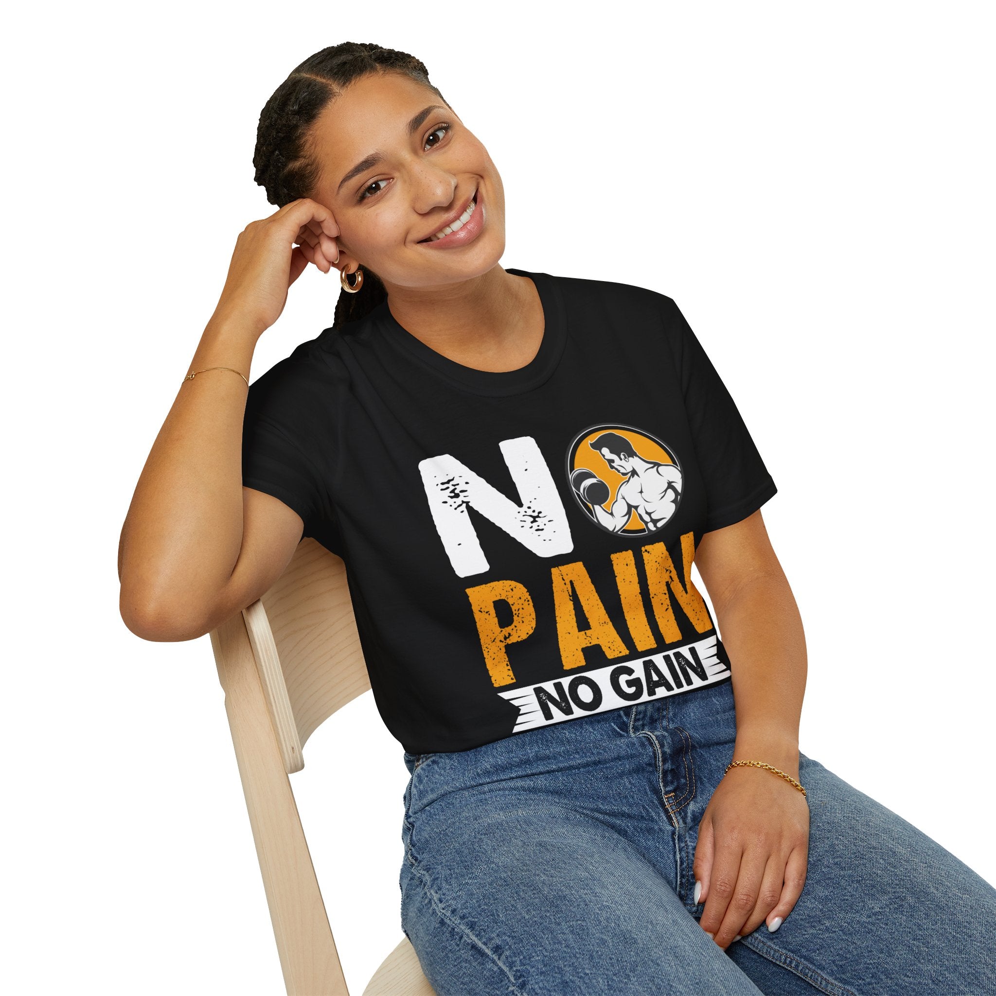 "No Pain No GainYour Workout Is My Warmup"  Unisex Soft style T-Shirt