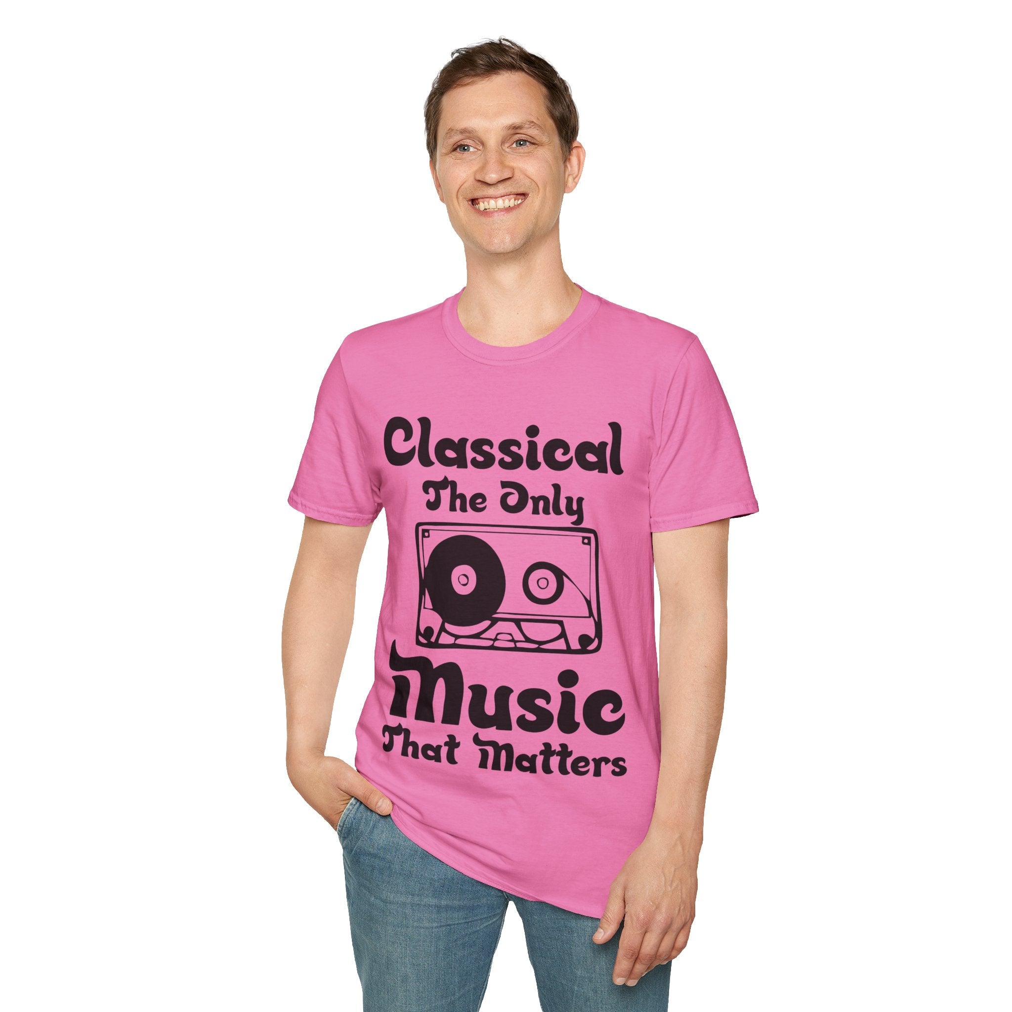 "Classical The Only Music That Matters" Unisex Soft style T-Shirt