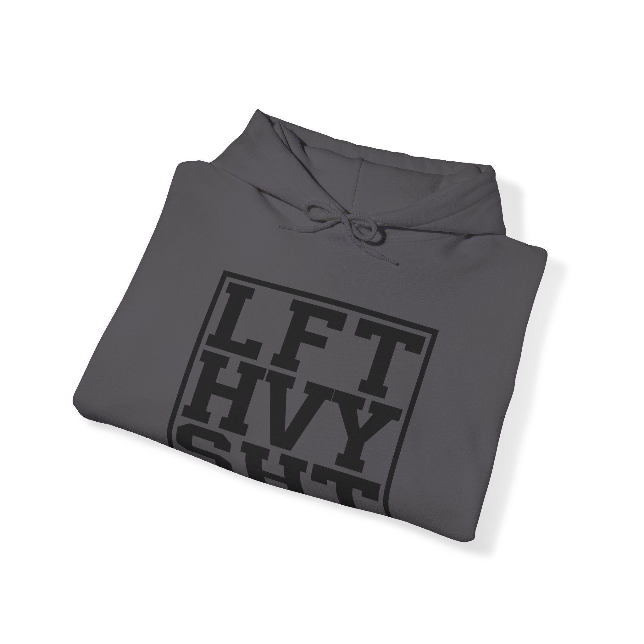 "Lift Heavy Shit" Unisex Heavy Blend™ Hooded Sweatshirt