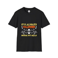 "IT'S ALWAYS HALLOWEEN INSIDE MY HEAD" Unisex Soft style T-Shirt