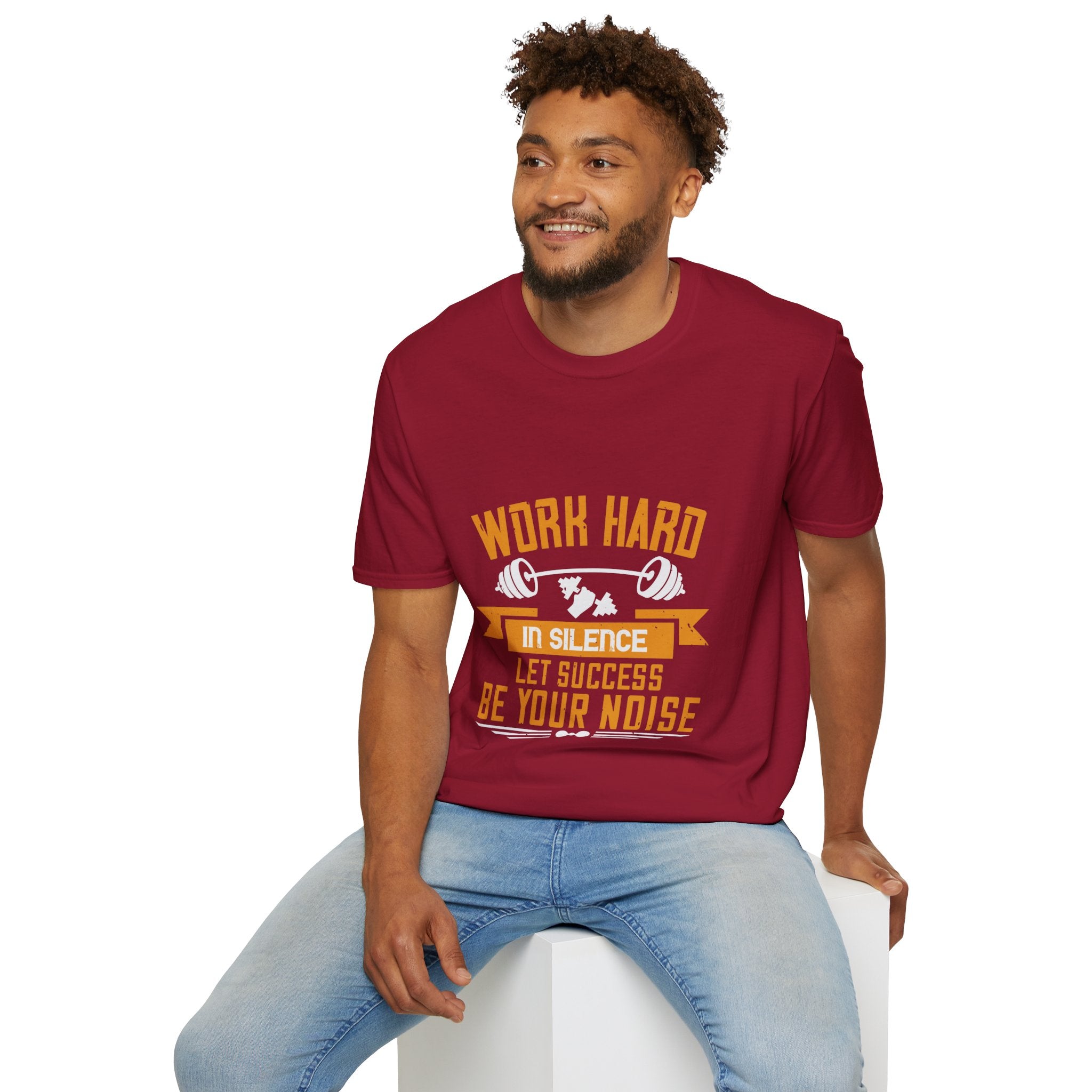 "Work hard in silence. Let success be your noise" Unisex Soft style T-Shirt