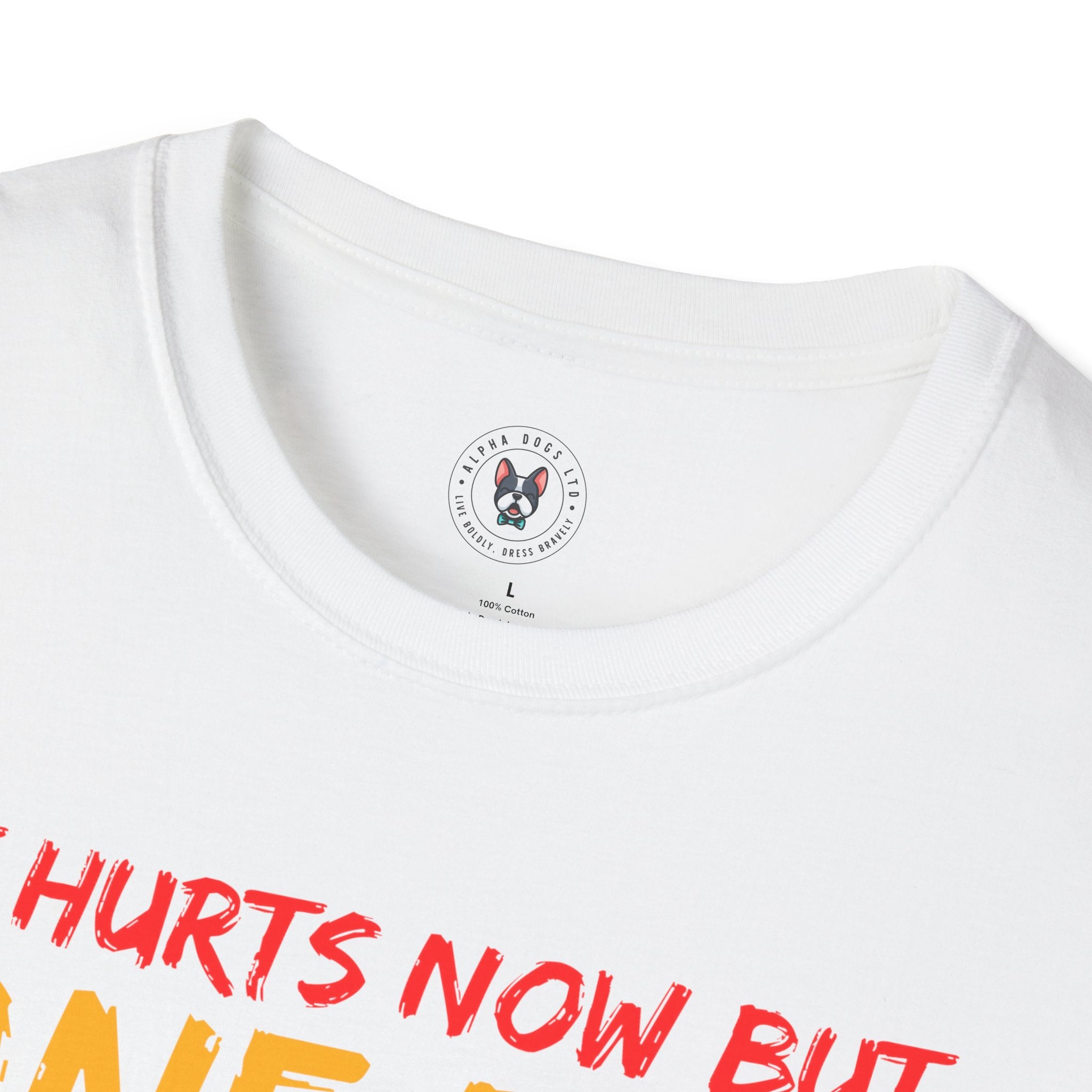 "It Hurts Now But One Day It Will Be Your Warmup" Unisex Soft style T-Shirt