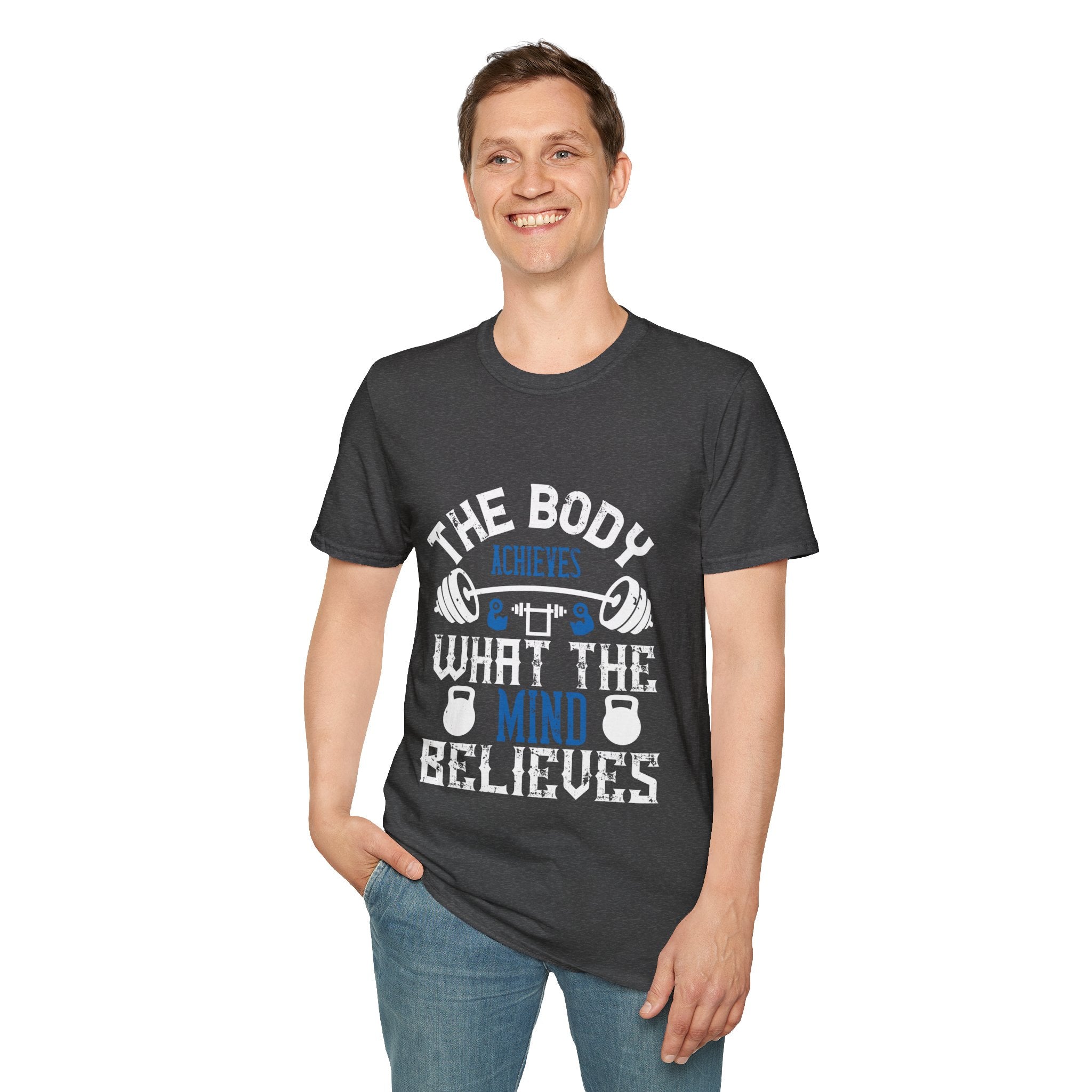 "The body achieves what the mind believes" Unisex Soft style T-Shirt