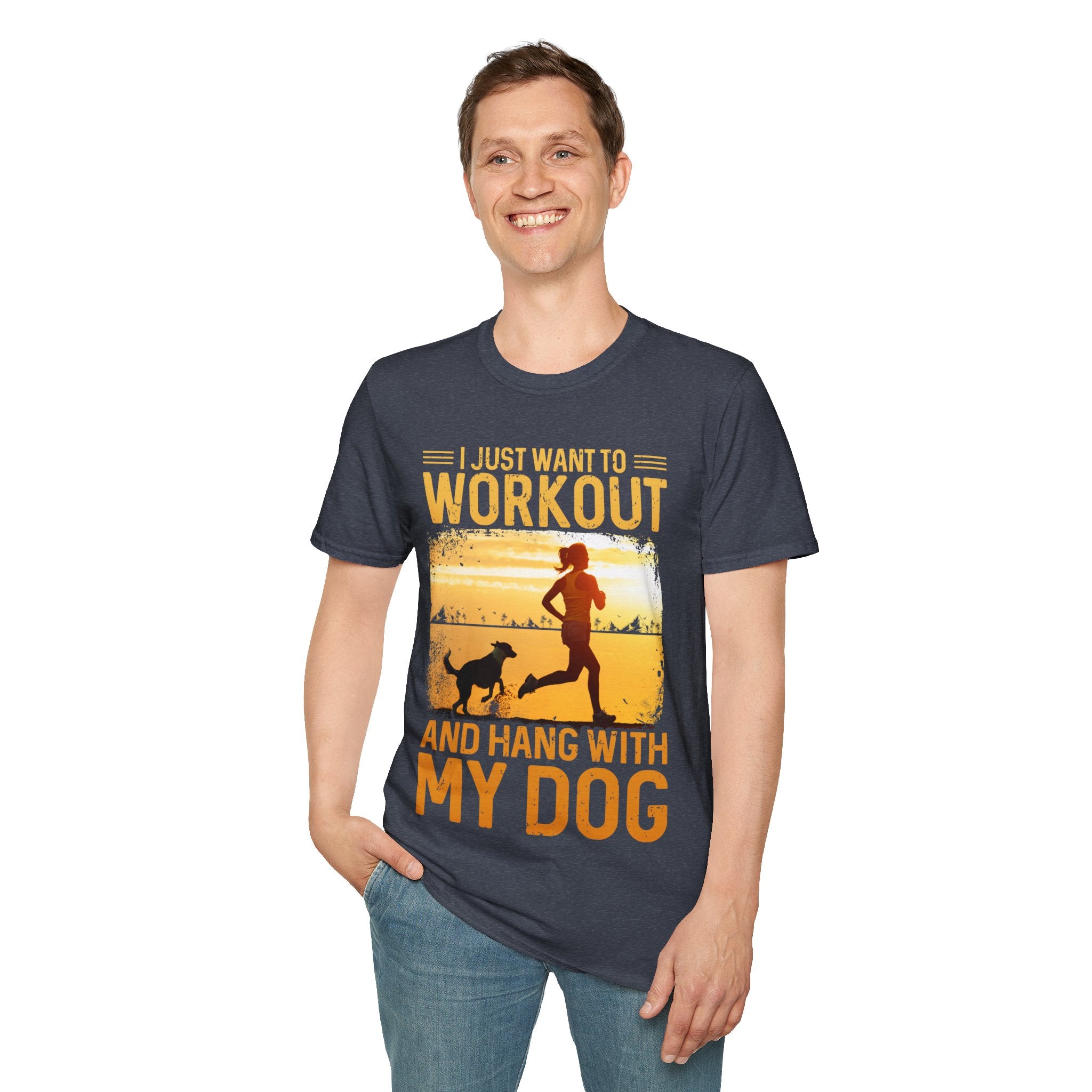 "I Just Want To Workout And Hang With My Dog" Unisex Soft style T-Shirt