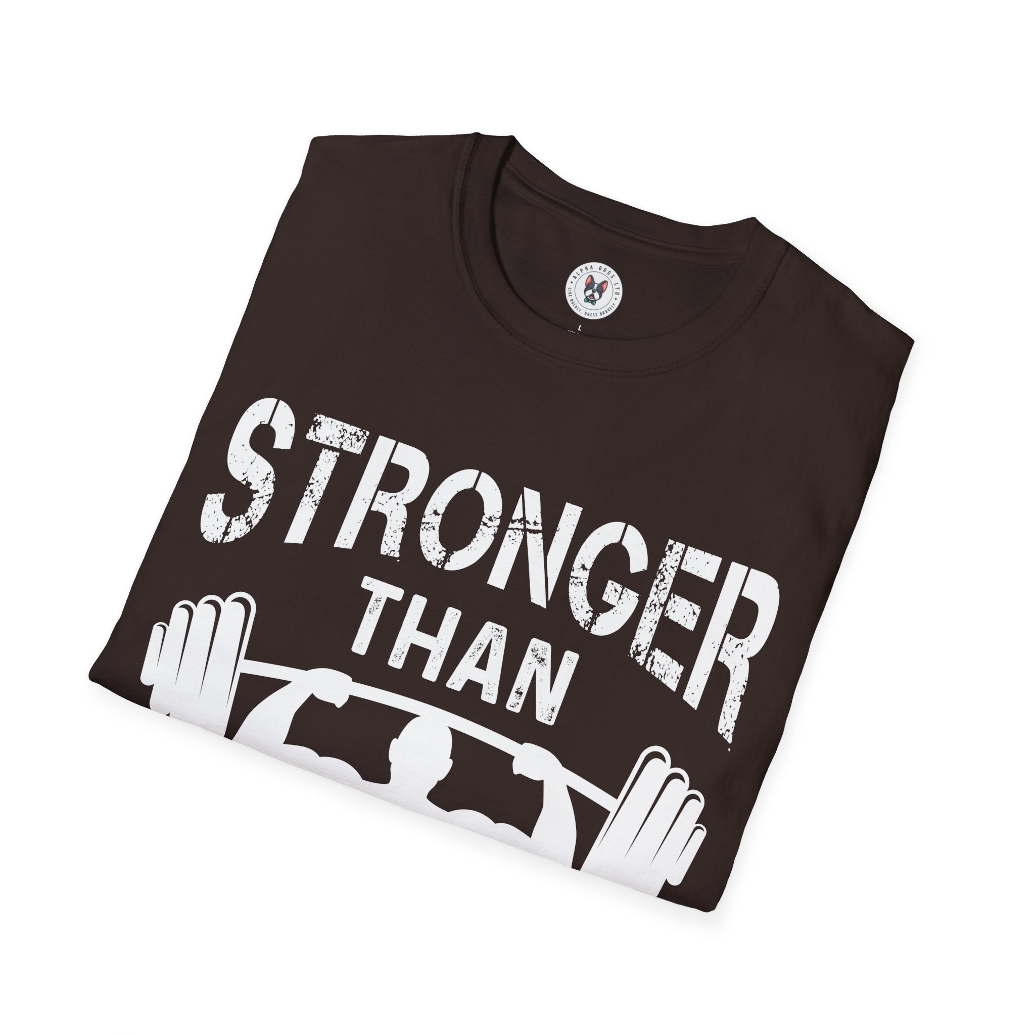 "Stronger Than Your Excuses" Unisex Soft style T-Shirt