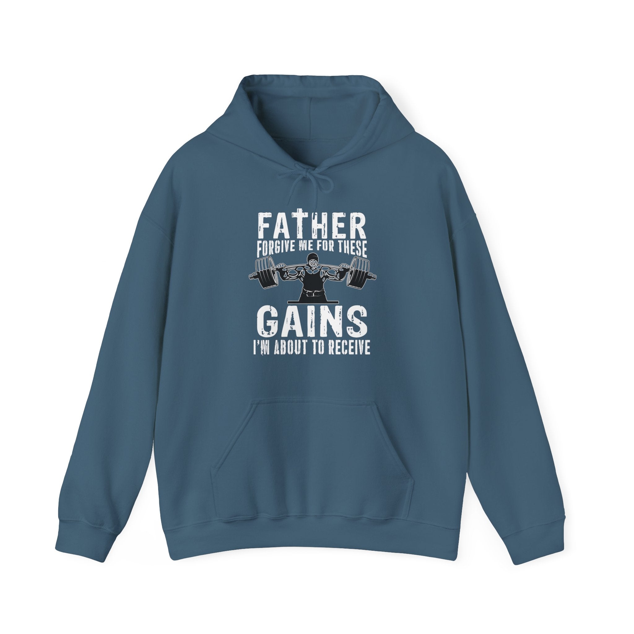 "Father Forgive Me For These Gains I M About  To Receive" Unisex Heavy Blend™ Hooded Sweatshirt