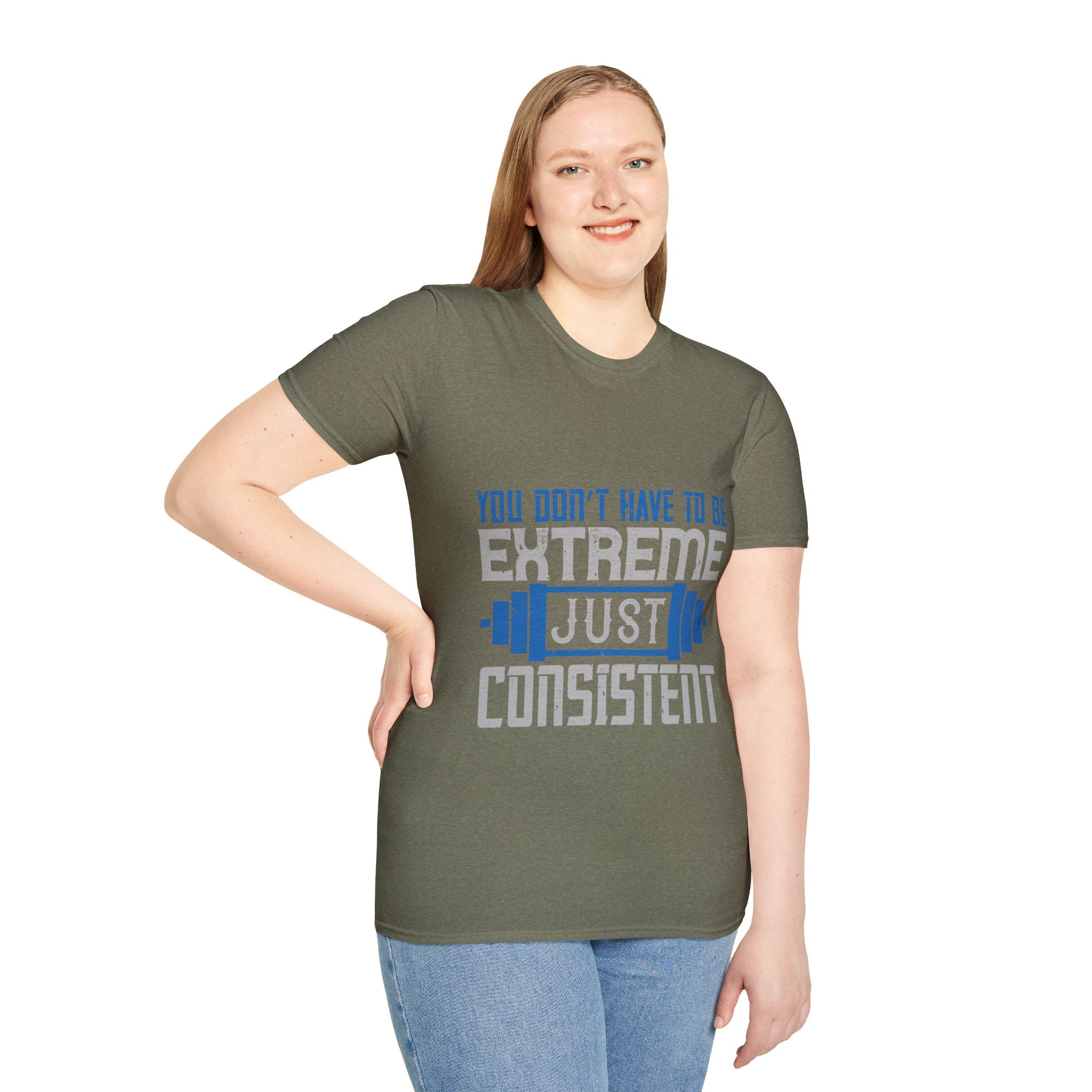 "You don’t have to be extreme, just consistent" Unisex Soft style T-Shirt