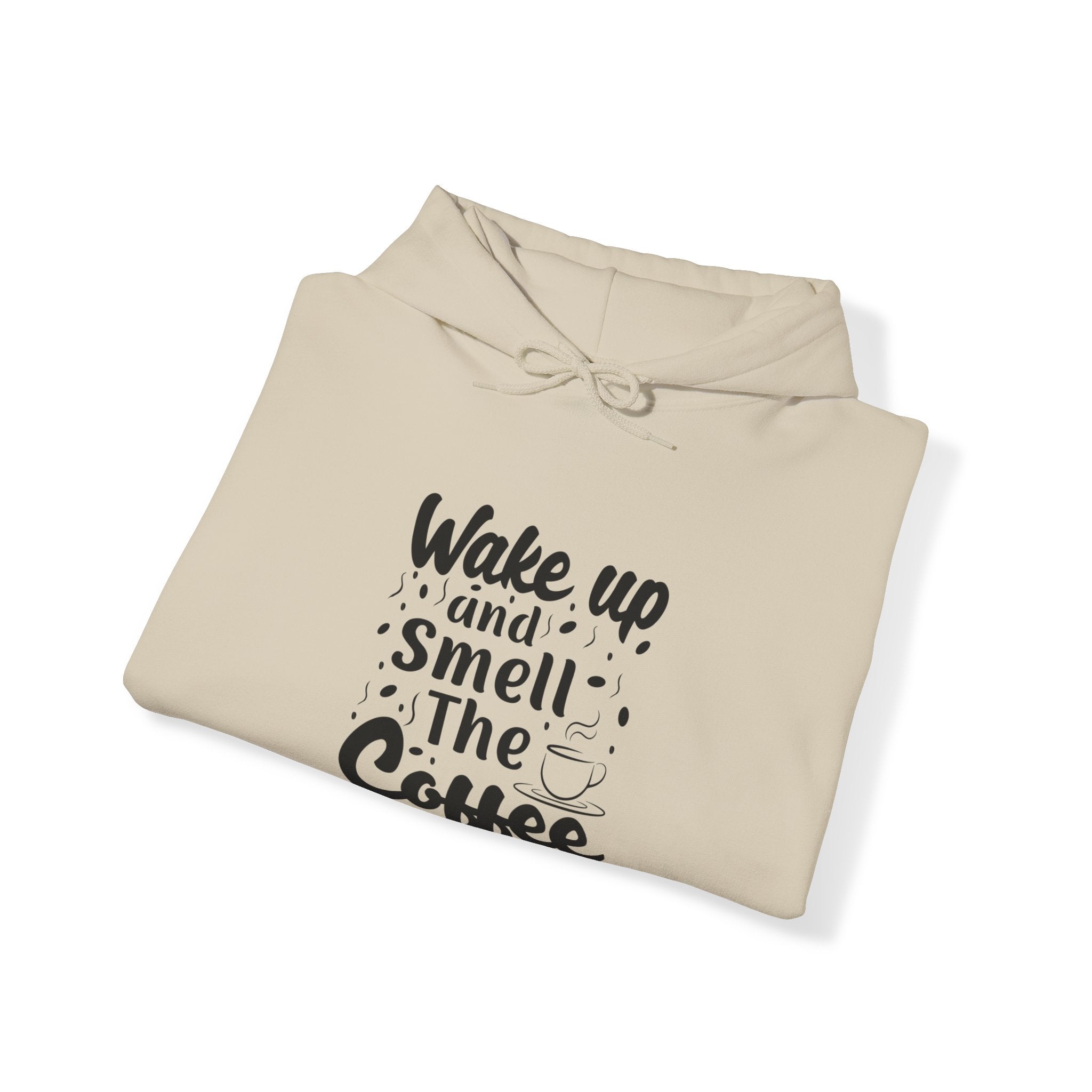 "WAKE UP AND SMELL THE COFFEE" Unisex Heavy Blend™ Hooded Sweatshirt