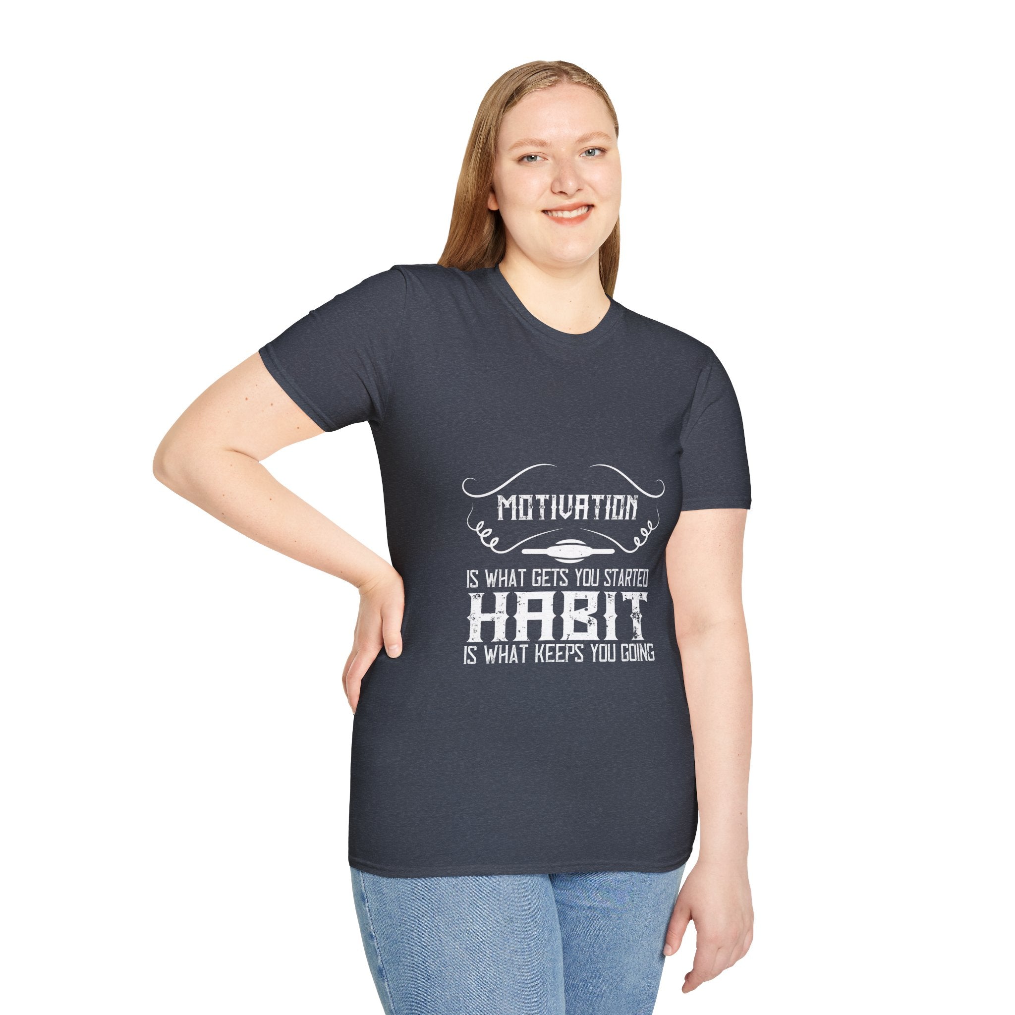 "Habit Is What Keeps You Going" Unisex Soft style T-Shirt