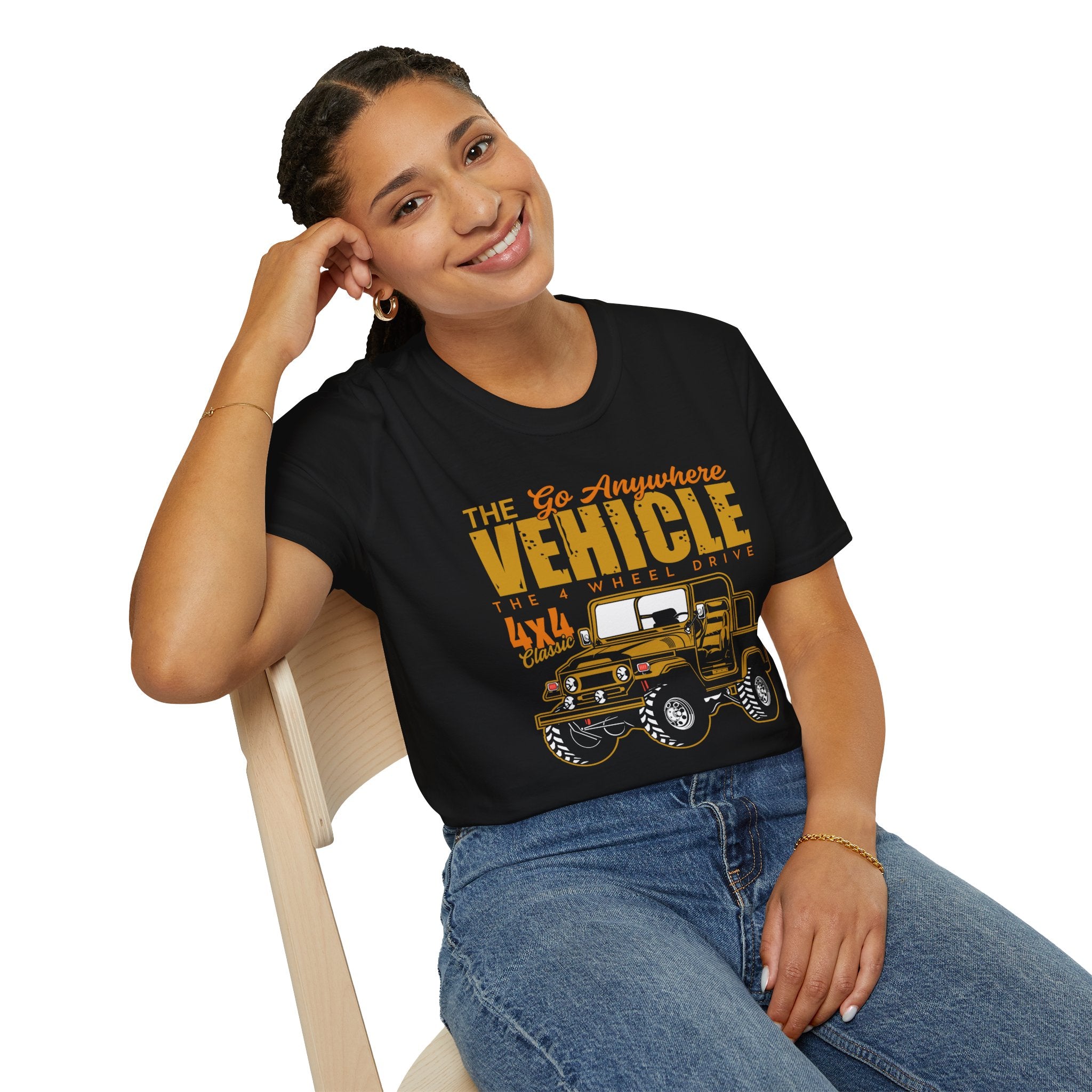 "THE GO ANYWHERE VEHICLE THE 4 WHEEL DRIVE 4X4 CLASSIC" Unisex Soft style T-Shirt