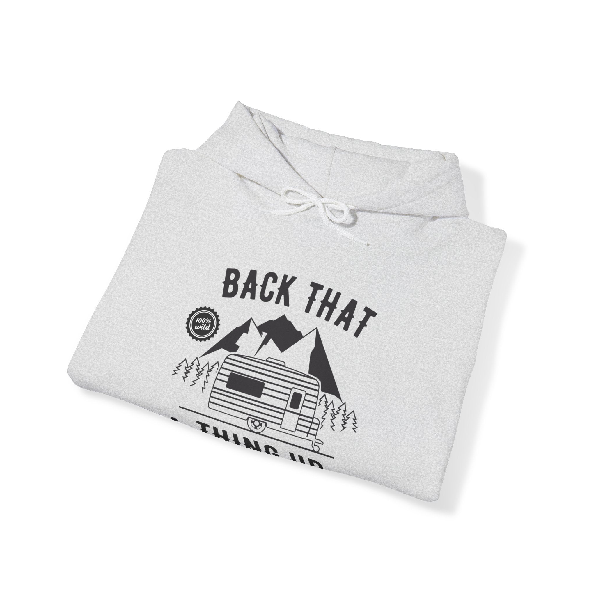 "Back That Thing Up" Unisex Heavy Blend™ Hooded Sweatshirt