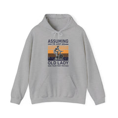 "Assuming I M Just An Old Lady Was Your First Mistake"  Unisex Heavy Blend™ Hooded Sweatshirt