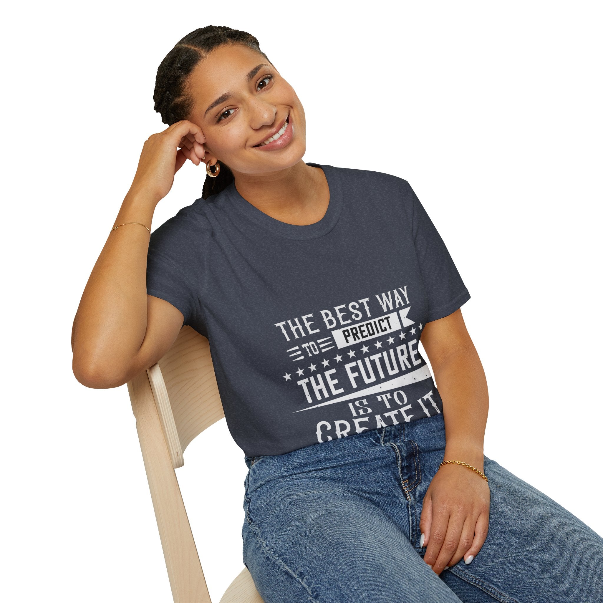 "The best way to predict the future is to create it" Unisex Soft style T-Shirt