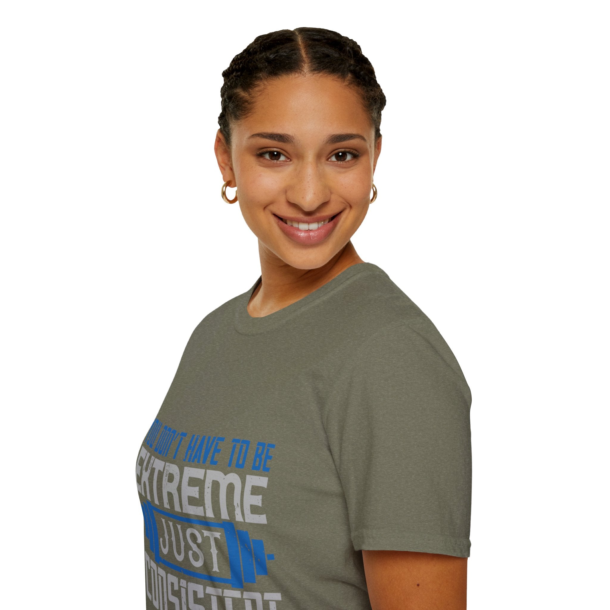 "You don’t have to be extreme, just consistent" Unisex Soft style T-Shirt