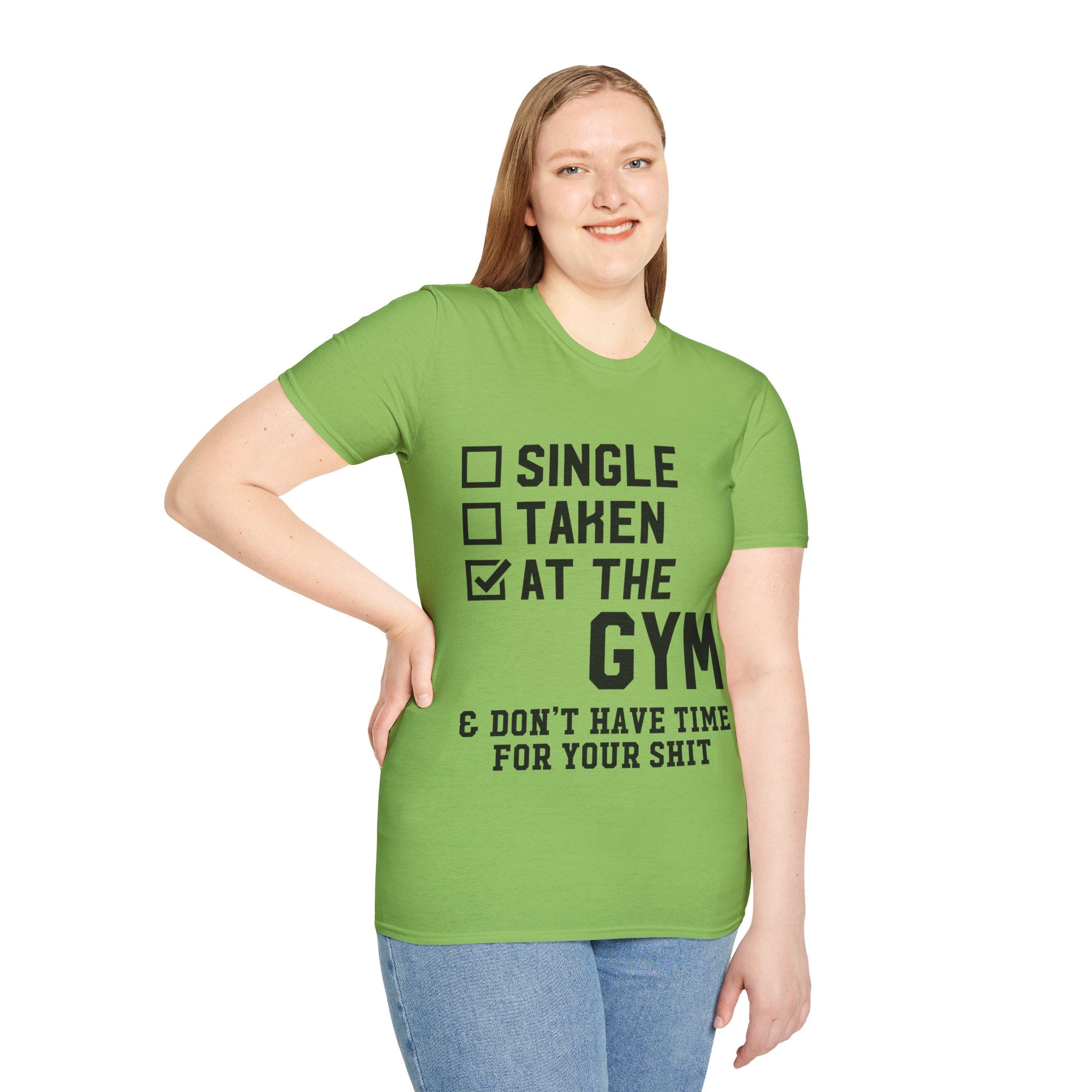 "At Gym,Not Have Time For Your Shit" Unisex Soft style T-Shirt