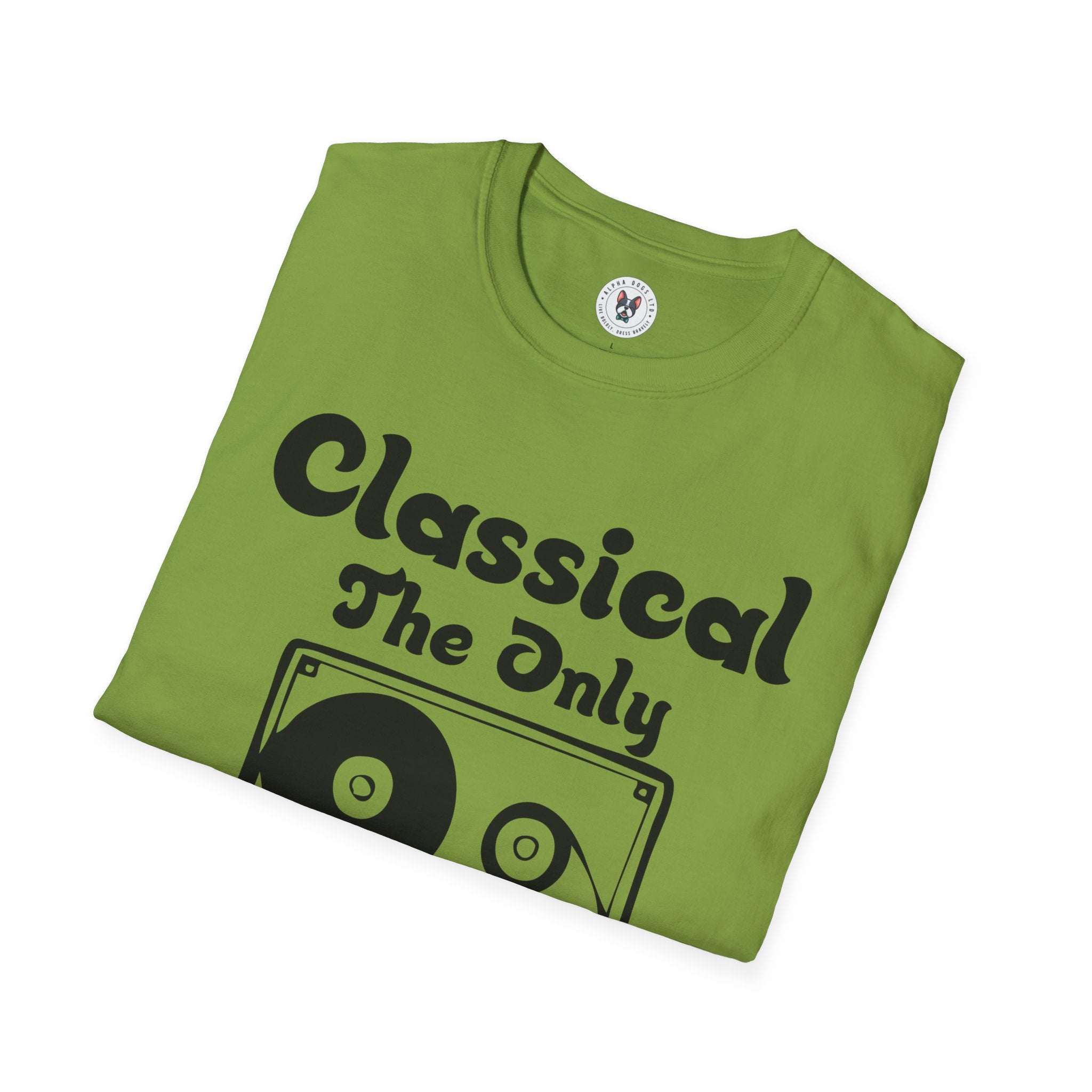 "Classical The Only Music That Matters" Unisex Soft style T-Shirt