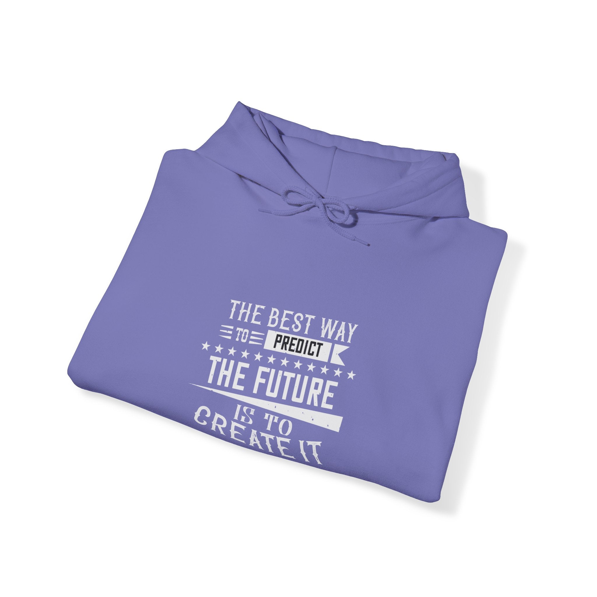 "The best way to predict the future is to create it" Unisex Heavy Blend™ Hooded Sweatshirt