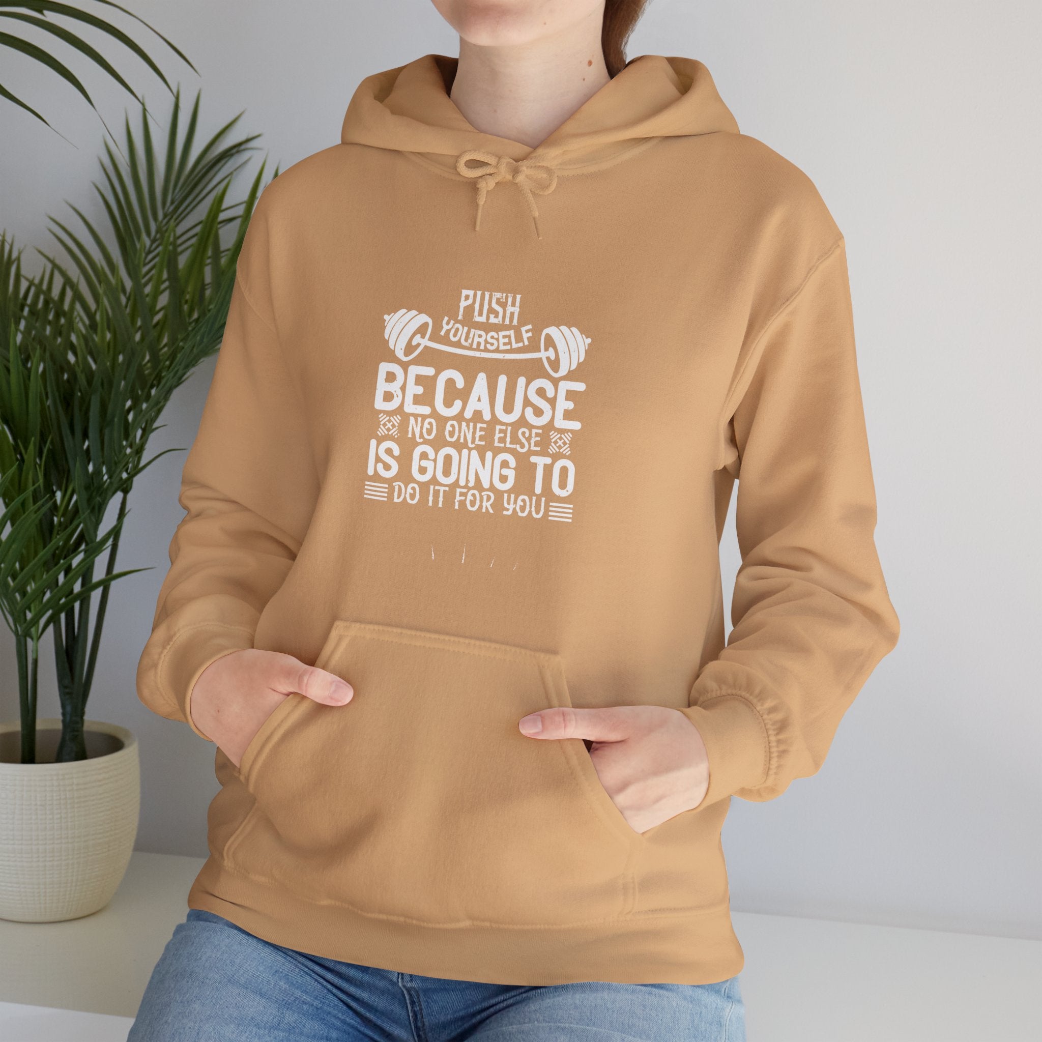 "Push Yourself  Because Not One Else Is Going To Do it for You"   Unisex Heavy Blend™ Hooded Sweatshirt