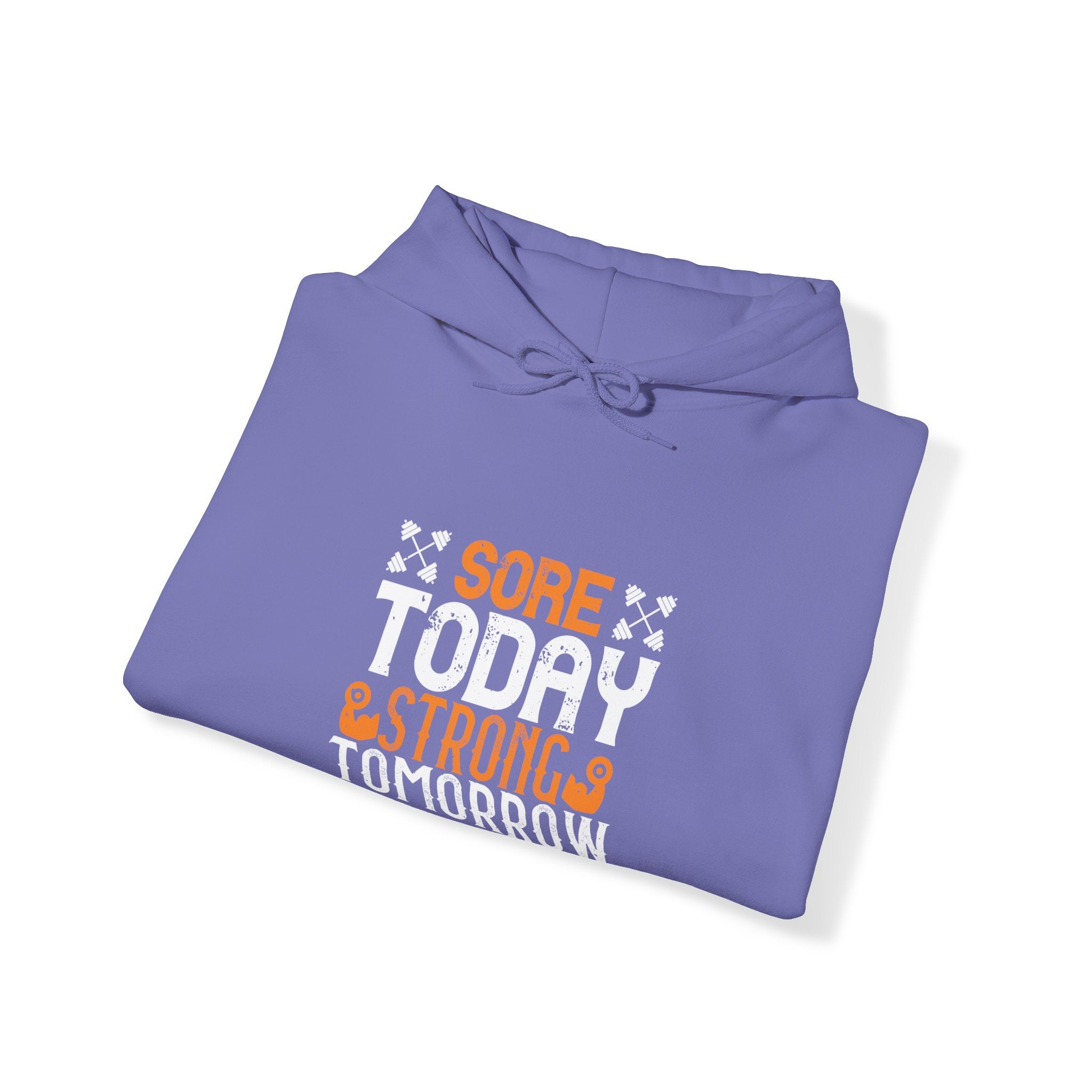 "Sore Today  StrongTomorrow" Unisex Heavy Blend™ Hooded Sweatshirt