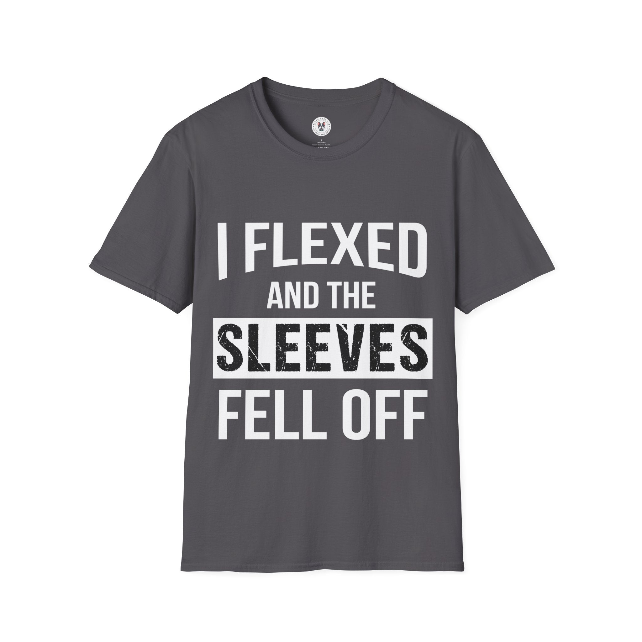 "I Flexed And The Sleeves Fell Off" Unisex Soft Style T-Shirt