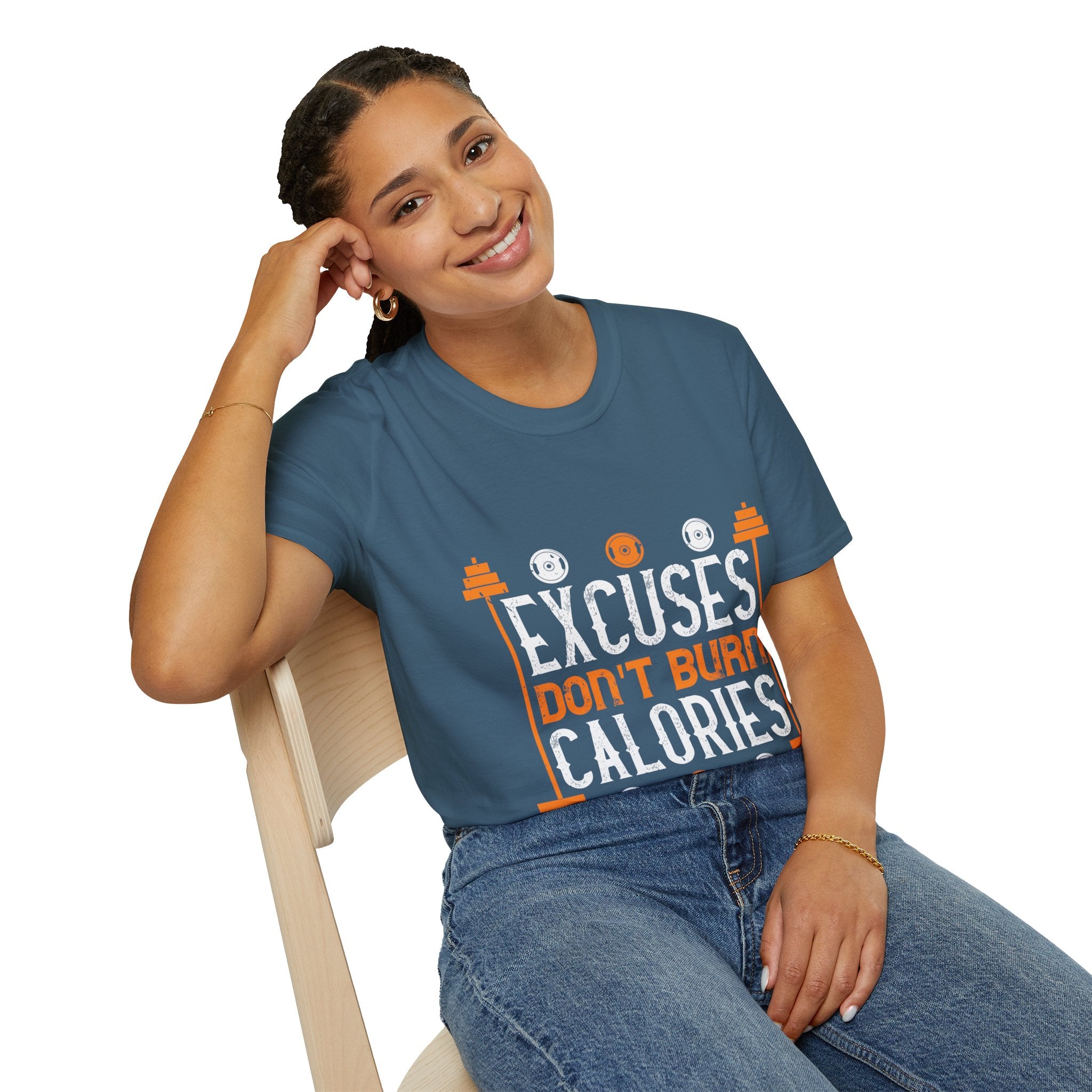 "Excuses Don't Burn Calories" Unisex Soft style T-Shirt