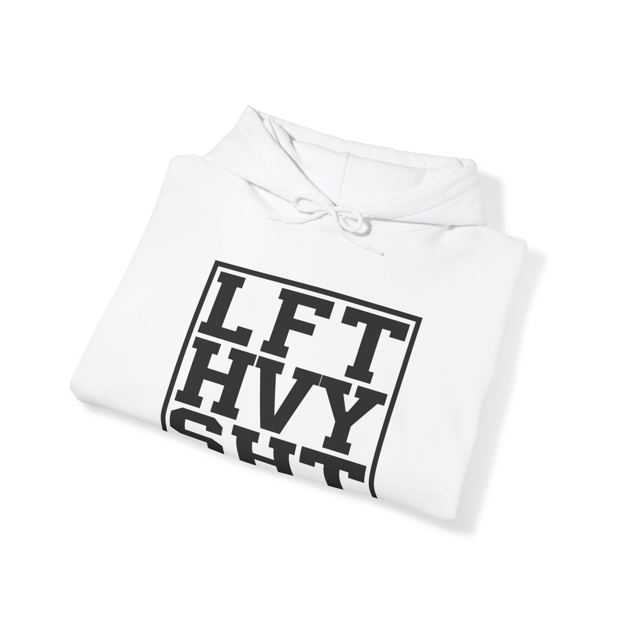 "Lift Heavy Shit" Unisex Heavy Blend™ Hooded Sweatshirt