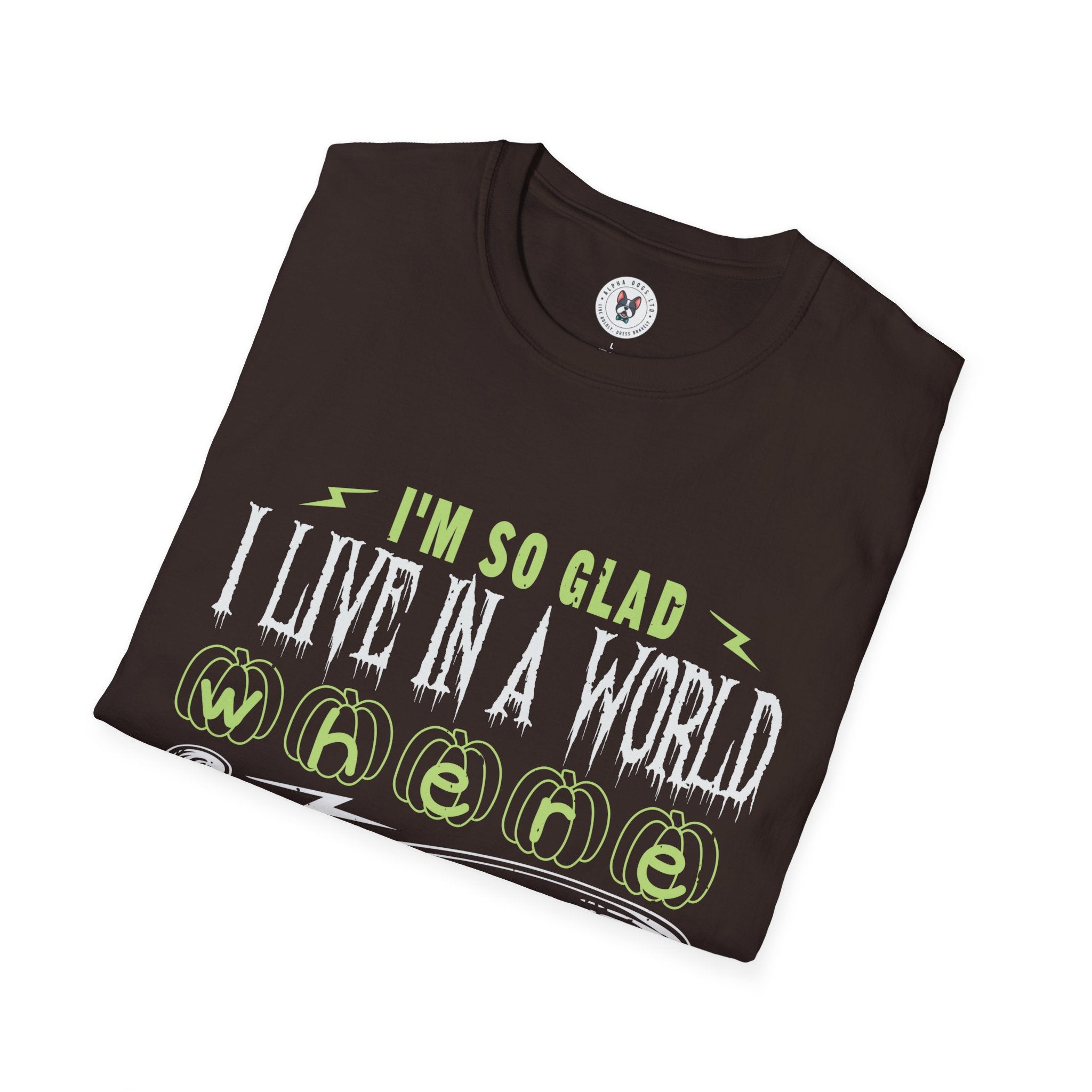 "I'M SO GLAD I LIVE IN A WORLD WHERE THERE ARE OCTOBERS" Unisex Soft style T-Shirt