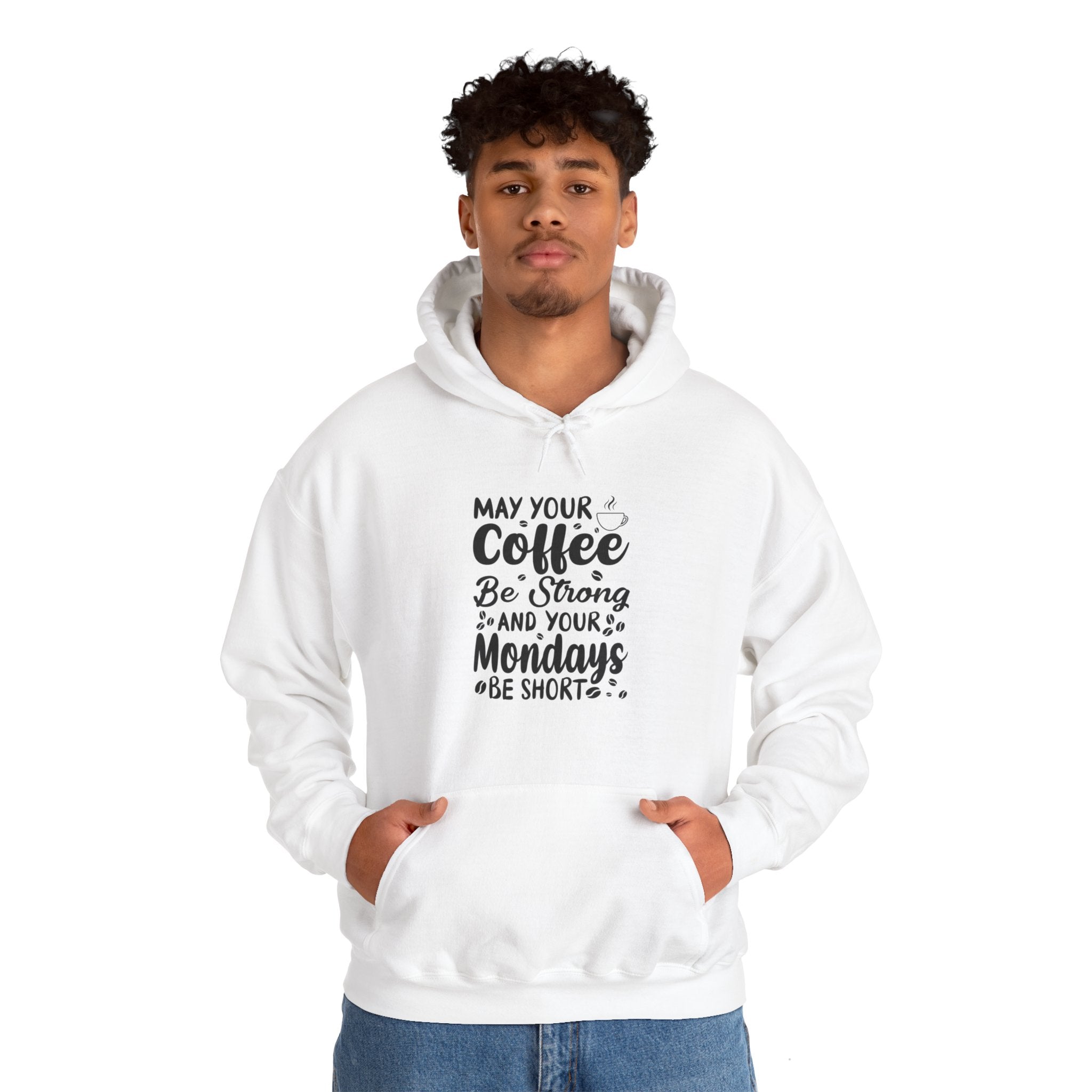 "MAY YOUR COFFEE BE STRONG AND YOUR MONDAYS BE SHORT" Unisex Heavy Blend™ Hooded Sweatshirt