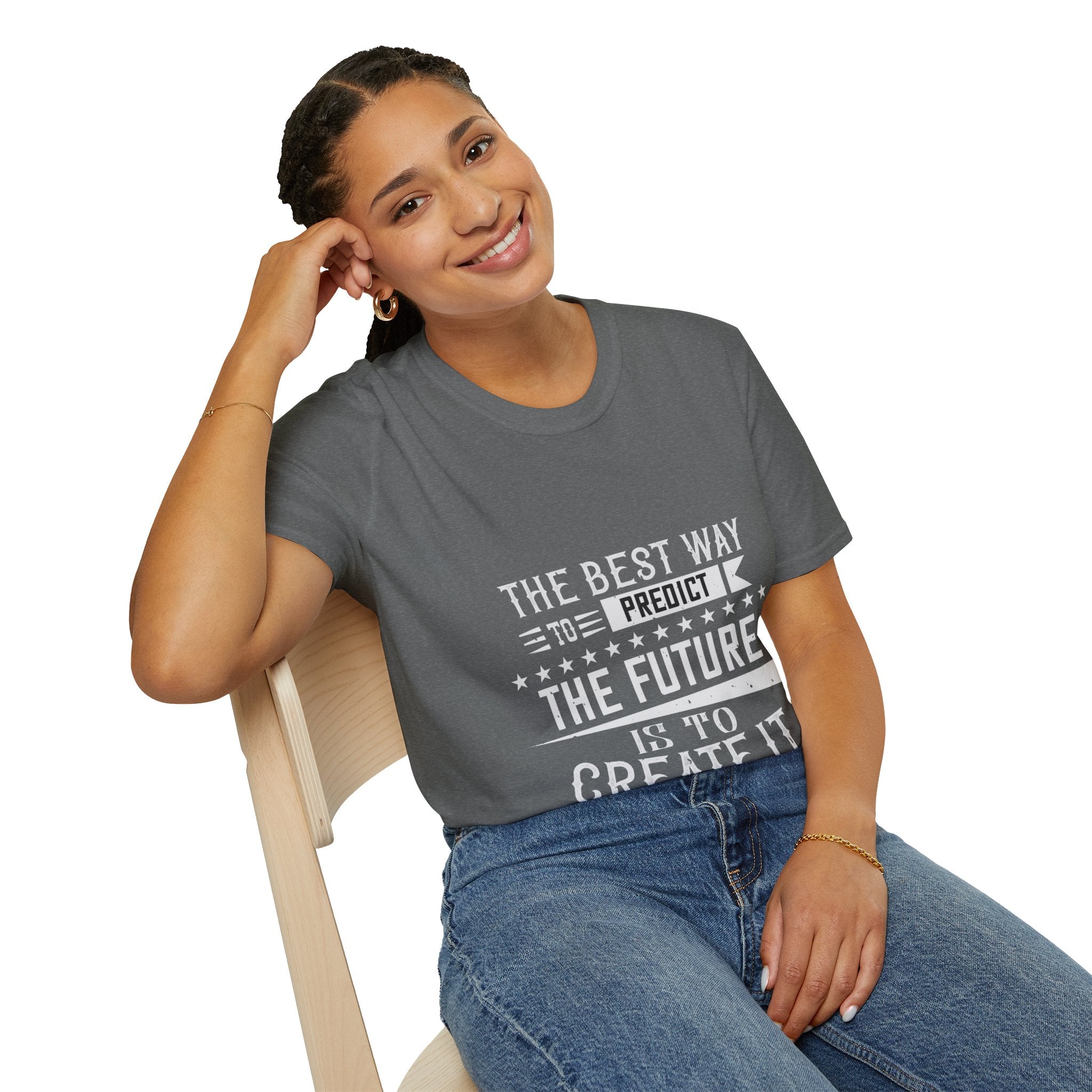 "The best way to predict the future is to create it" Unisex Soft style T-Shirt